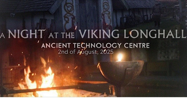 ⚔2nd August 2025 5:30pm (arrival from 4pm) - 3rd August 2025 10am ⚔
Join us for a special evening of delicious feasts, mythical tales and clashing steel before spending the night in our Viking Longhouse.
Upon arrival you will be given a tour of the Ancient Technology Centre before playing some historical games to break the ice and meet your fellow guests.
Members of the Vikings reenactment group will be on hand to showcase life a thousand years ago, with a chance to handle weapons and armour as well as see the kit they would take to a feast.
As the evening draws in you will be led inside the Longhouse, for a three-course meal cooked with Craig Brooks, the Saxon Forager and author of Eat Like a Viking. In between courses Craig will be on hand to talk to the guests about each dish, their inspiration, and the evidence available to us on Viking food and drink. Craig will also be on site butchering and preparing some of the food, so for those who arrive closer to 4pm may get a chance to watch and ask questions.
For more information
https://fb.me/e/3eXf98ZJ8