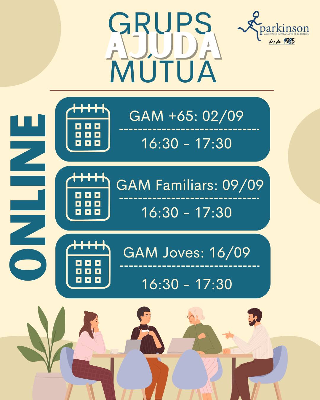 🗓️ Grups d'ajuda mútua 🗣️
Grup +65, grup de joves i grup familiars, tots ells gratuïts i online.
Et deixem les dates i si vols més informació escriu-nos a info@catparkinson.org
#juntsmiremcapalfutur #parkinson #GAM
