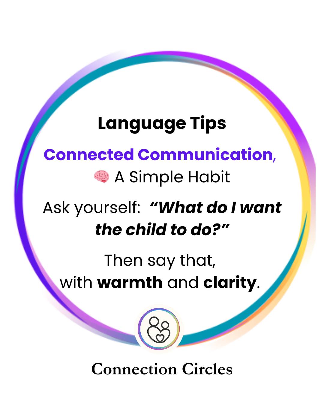 Child will do what you ask of them - the key is know how to ask it -
Say what you want to child to do with warm and leadership
#languagetipsforparents #languagetips4kids #languagetips #communicationtips #CommunicationMatters #LanguageTips #communicationiskey #languagetipsandtricks #strengthsbased #̭parentingtips #parentingtipsandtricks #adviceforlife #parentingtipsandadvice #languagedevelopment #sharedunderstanding #childrenliteracy #languageschool #BeClear #childrensliteracy #languagelearning #saywhatyoumean #connectioncircles #passdownknowledge #dadskids #communications #ConnectionOverCorrection #understandingbehaviors #communicationskills #gettingitright #learningbydoing