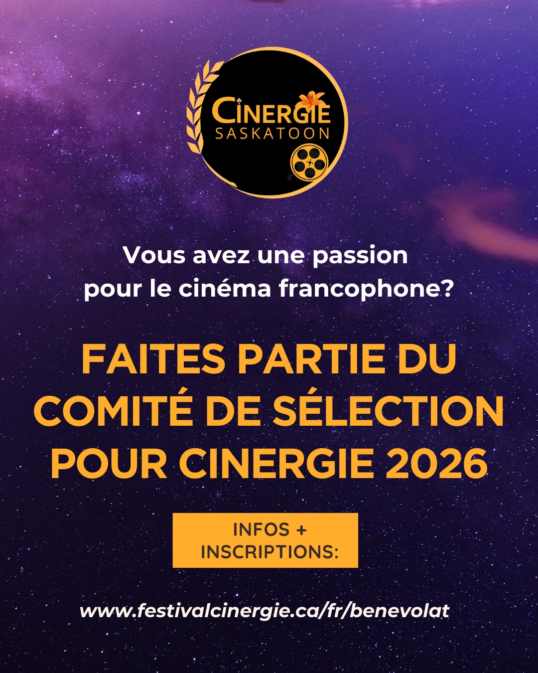 🫵🎬 Vous avez une passion pour le cinéma francophone? Faites partie du Comité de sélection du Festival International du Film Francophone de Saskatoon CINERGIE 2026!
🎁 Bénéfices:
🍿 Visionnement gratuit et exclusif de films récents francophones!
🍿 Une voix dans la sélection officielle du Festival CINERGIE.
🍿 Un passe tout accès gratuit (d’une valeur de $100) pour l’édition du festival.
Éxigences:
✅ Être membre actif du comité (regarder les films, s'engager et participer aux réunions)
✅Être situé au Canada
✅ Parler français
📩 Toutes personnes intéressées peuvent faire demande. Préférence pour les personnes ayant des études cinématographiques, cinéphiles ou une expérience en sélection/programmation pour festival de films.
Infos:
⭐️ Les réunions se font en ligne une fois par mois, de septembre à février
⭐️ Les liens de visionnement vous seront envoyés
⭐️ Cet engagement est bénévole avec bénéfices mentionnés
👉 Cela vous intéresse? Merci de contacter Älva Jouband-Uusitalo à la direction du Festival CINERGIE // Contact: direction@cinergiesk.ca / 306.952.6079