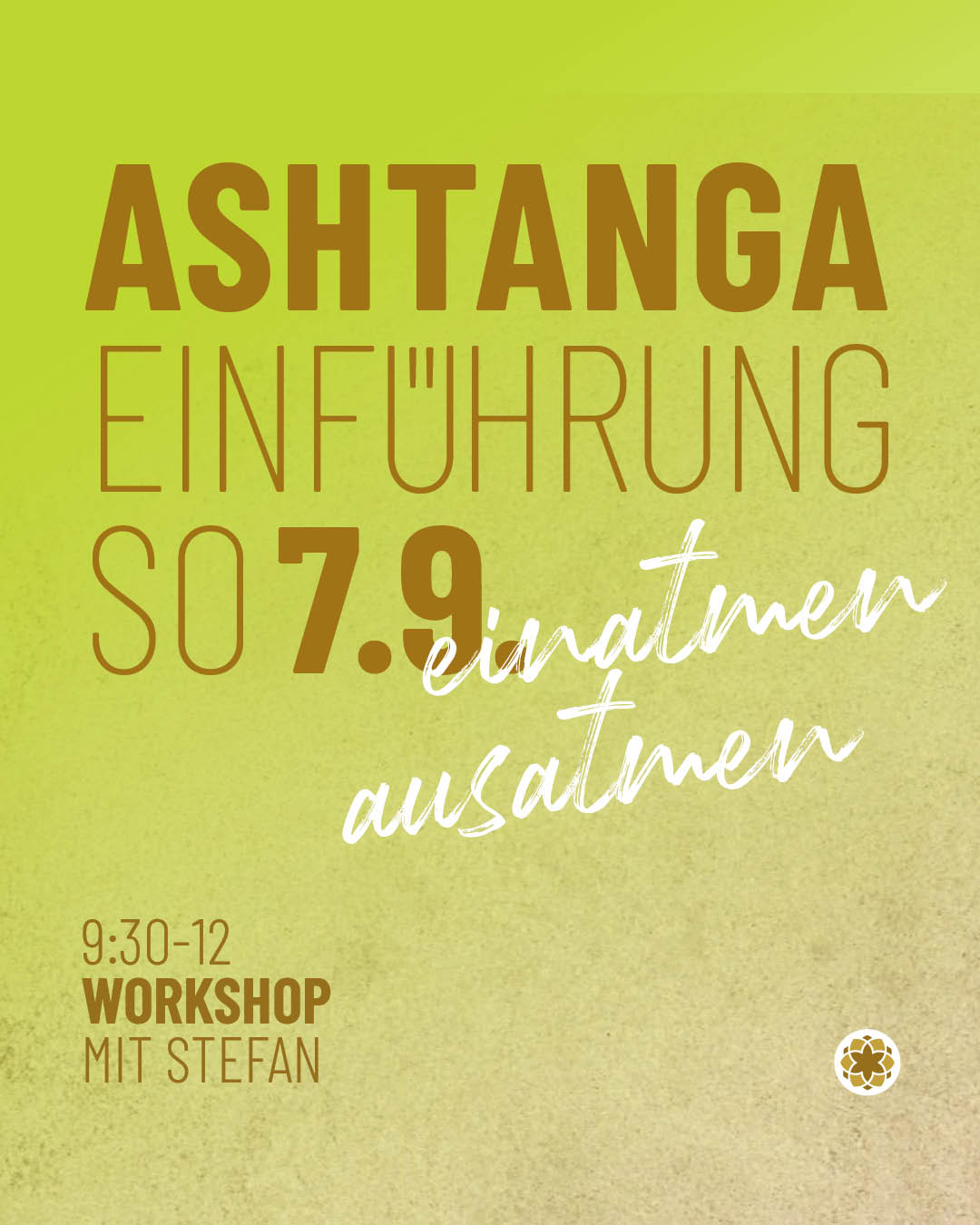 Möchtest du die kraftvolle, dynamische und gleichzeitig meditative Praxis des Ashtanga Yoga kennenlernen? In unserem Einführungsworkshop lernst du die Grundlagen dieser traditionellen Yogaform, die Körper, Geist und Atem miteinander in Einklang bringt.
Was dich erwartet:
• Einführung in die Philosophie des Ashtanga Yoga
• Erste Schritte in der Atemtechnik (Ujjayi Pranayama) und Bandhas (Energieverschlüsse)
• Erlernen der Grundhaltungen (Asanas) der ersten Serie
• Tipps für die richtige Ausrichtung und Sicherheit in der Praxis
ASHTANGA Einführung
7.9. 9:30-12:00
mit Stefan Sader
für Yoga-Einsteiger*innen und alle, die Ashtanga Yoga ausprobieren möchten, ohne Vorerfahrung vorauszusetzen.