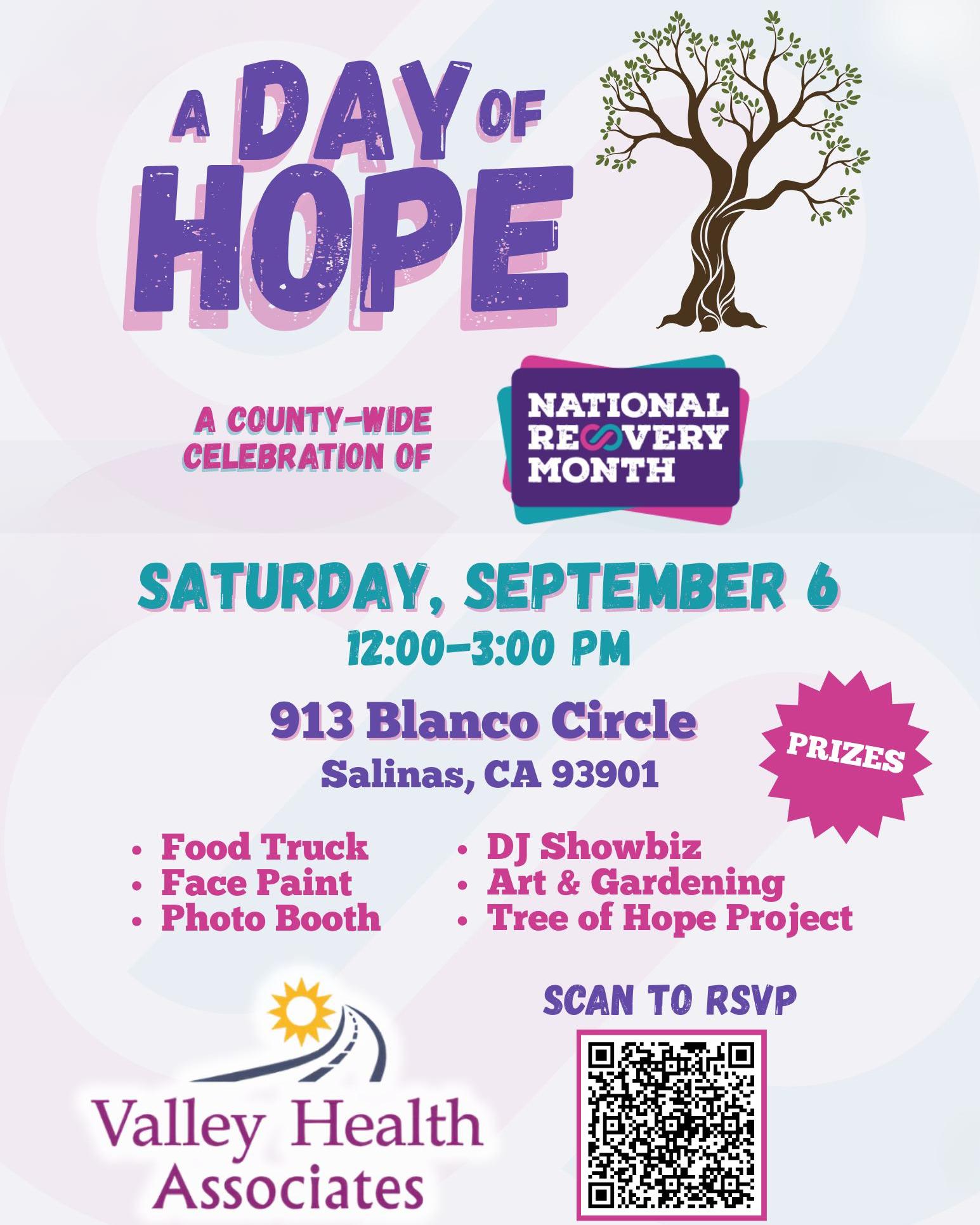 🌟 Join us for a Day of Hope! 🌟
Our event celebrates the county-wide celebration of National Recovery Month, filled with community, connection, and fun! 💜
This Saturday, September 6th, from 12:00 PM – 3:00 PM at 913 Blanco Circle, Salinas.
Hope will grow with love, care, and support. ✨
RSVP today by scanning the QR code or clicking the link in the bio
#DayOfHope #NationalRecoveryMonth #ValleyHealthAssociates #RecoveryIsPossible