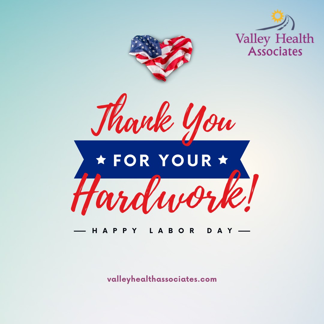 Today, we celebrate Labor Day and honor the hard work of our community!🌟
#ValleyHealthAssociates #VHA #LaborDay