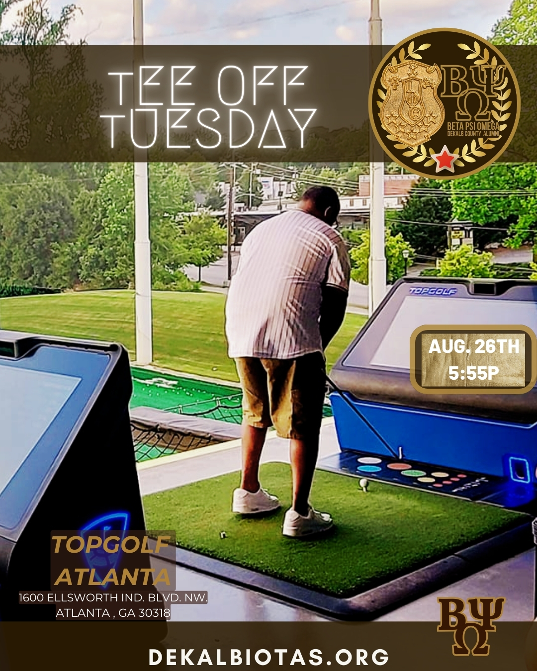 Tuesdays hit different with the Theta Men...
Aug 26th – 5:55PM | Topgolf ATL
Chapter Networking Happy-Hour | Unofficial Meet-Up
Bays covered by the chapter, food & drinks on you.
#DeKalbIotas | #BPOLeadsTheWay | #IPT1963 | #TeeOffTuesday