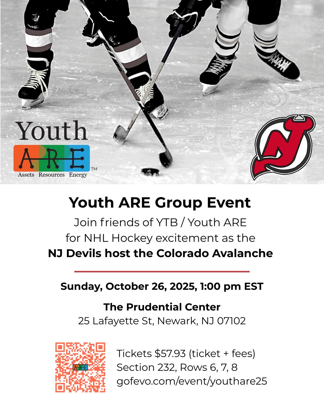 🏒 Who’s ready for some NHL action?! Join Youth ARE at the NJ Devils vs Colorado Avalanche game!
📅 Sun, Oct 26 | 🕐 1 PM EST
📍 Prudential Center, Newark
🎟️ $57.93 (Section 232)
Can’t come? You can sponsor a youth’s seat for $50 & give them the chance to experience the game!
👉 Grab tickets or donate at gofevo.com/event/youthare25