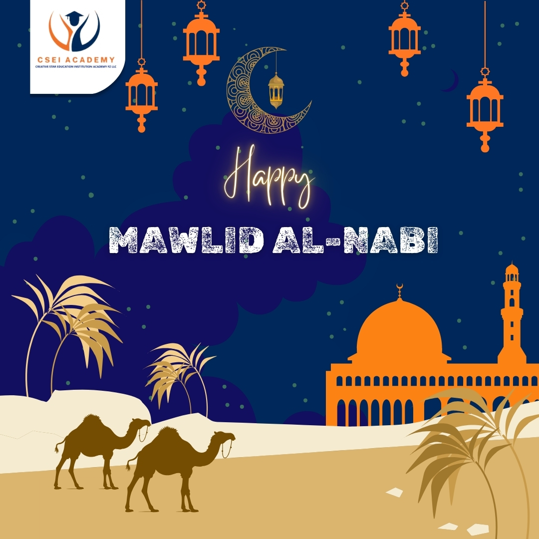 CSEI Academy Wishes You Mawlid al-Nabi Mubarak
On this blessed day of Mawlid al-Nabi, we remember the life, teachings, and mercy of our beloved Prophet Muhammad. May his guidance inspire us to live with kindness, unity, and compassion.
May this day bring peace, blessings, and joy to you and your families.
Mawlid al-Nabi Mubarak from all of us at CSEI Academy! 🌸
#cseiacademy #MawlidAlNabi #studentindubai #happy #dubailife #studyindubai