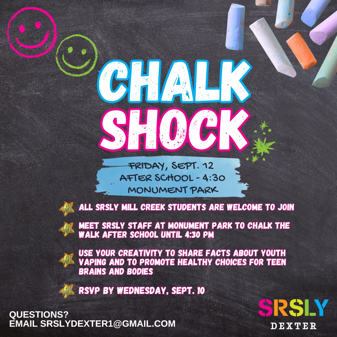 Hey SRSLY Mill Creek club members!
Join us for โจChalk Shockโจ next Friday, Sept. 12 at Monument Park after school!
We'll get creative with chalk to promote healthy choices and share facts about youth vaping.
๐จ All SRSLY Mill Creek students welcome!
๐จ RSVP by Wed 9/10 (link in bio)
๐จ Questions? Email: SRSLYDexter1@gmail.com