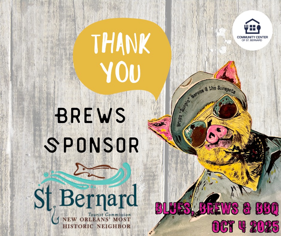 🎉 Sponsor Spotlight! 🎉
We are incredibly grateful to Visit St. Bernard for their generous sponsorship of our 2025 Blues, Brews, & BBQ event! 💙🍻🔥
Thanks to their support, we’re one step closer to our mission of fighting food insecurity right here in St. Bernard Parish. Every dollar they’ve contributed goes directly toward providing food for our pantry and weekend meals for students in need through the Backpack Program.
Together, we’re making a difference — one meal, one child, one community at a time. 🙌
Please join us in thanking St. Bernard Tourist Commission for standing with us in this important work! 💛
#BluesBrewsBBQ #ThankYouSponsor #StBernardStrong #BackpackProgram #FoodInsecurityEndsHere