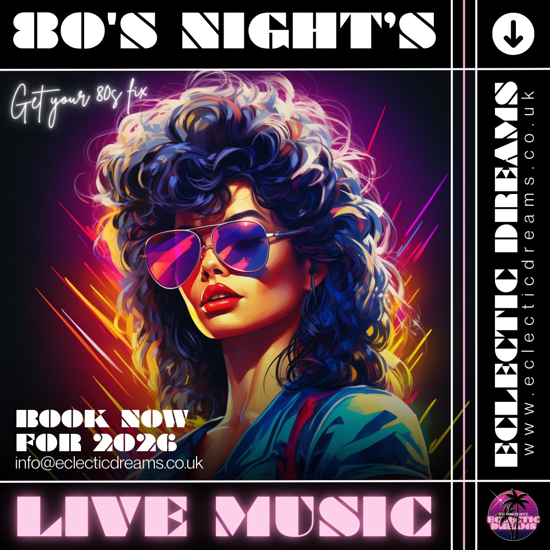 80's Live Music 🎤
We're now open for bookings for 2026, so if you're a Pub, Social Club, Festival or Live Music Venue in West Sussex, please get in touch by email to discuss dates.
📧info@eclecticdreams.co.uk
For anyone looking to book for a Private party, please use the registration/booking form on our website.
🌐https://eclecticdreams.co.uk/booking-form/
Whether you’re a die-hard fan of the 80s or simply love great music and a good time, our tribute to the 80s promises to be an unforgettable journey through the greatest decade in music history.
Covering:
Horsham, Crawley, Billingshurst, Haywards Heath, Burgess Hill, Worthing, Brighton & Hove, Chichester, Dorking, Guildford, Bognor Regis, Littlehampton and sometimes even further beyond!