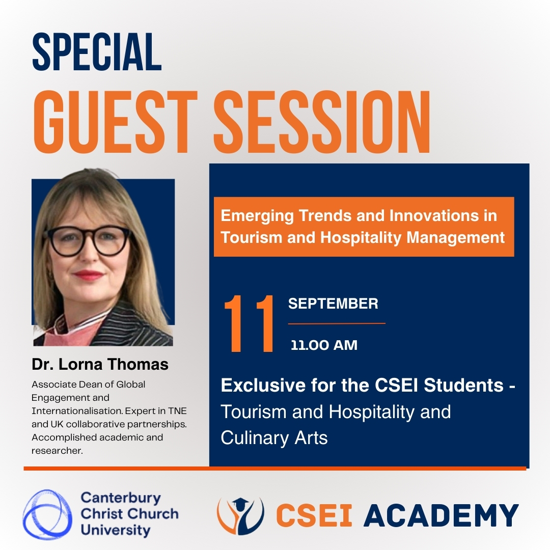 Join us on 11th September 2025 at 11:00 AM for an exclusive guest session with Dr. Lorna Thomas, Associate Dean for Global Engagement and Internationalisation at Canterbury Christ Church University.
Delve into Emerging Trends and Innovations in Tourism and Hospitality Management in this specially curated event for Tourism, Hospitality, and Culinary Arts students.
Seize this invaluable opportunity to gain cutting-edge insights from a distinguished global expert and elevate your professional journey.
Mark your calendars and prepare to be inspired!
#cseiacademy #session #dubai #studyindubai #studentlife #csei