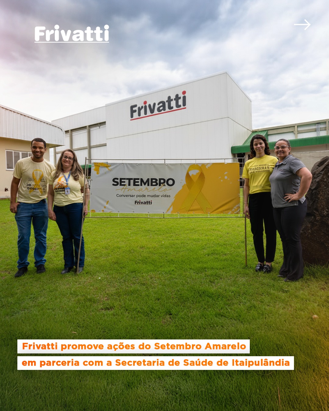 Em setembro, a Frivatti abraçou o Setembro Amarelo com palestras e dinâmicas em parceria com a Secretaria de Saúde de Itaipulândia.
O encontro trouxe reflexões sobre autoconhecimento, qualidade de vida e a importância de cuidar da saúde mental. 💛
Porque falar sobre isso pode salvar vidas.
Veja a matéria completa: https://www.frivatti.ind.br/post/frivatti-promove-ações-do-setembro-amarelo-em-parceria-com-a-secretaria-de-saúde-de-itaipulândia
#SetembroAmarelo #SaúdeMental #Frivatti