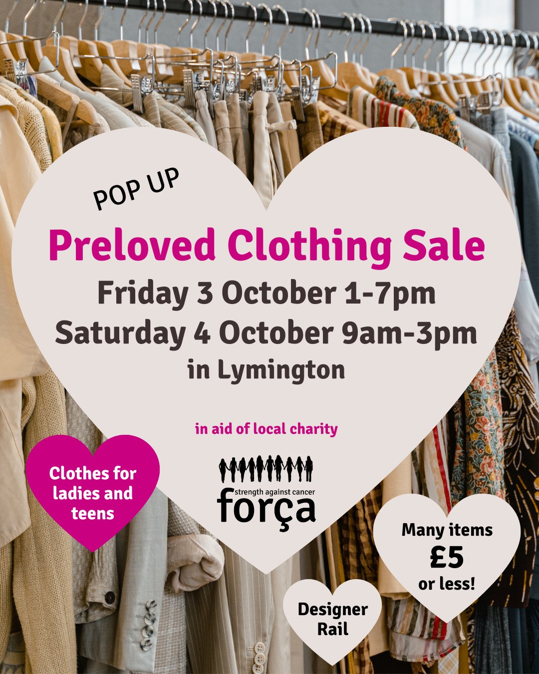 On Friday 3rd and Saturday 4th October, we're holding a sale of nearly new clothes for ladies and teens in Lymington - the location will be announced next week!
All money raised will help to fund our Nourish, Support and Strength projects, helping people affected by cancer in Hampshire and Dorset.
Your donations of great quality ladies' clothes and teens' clothes will be gratefully received. Please drop them to The Old Police House, Queen Elizabeth Avenue, Lymington at the following times:
- Friday 26th September: 3-7pm
- Saturday 27th September: 11am-1pm
- Tuesday 1st October: 3-7pm
- Wednesday 2nd October: 3-7pm
#forcastrengthagainstcancer #lymington #preloved #nearlynew #ladieswear #designerfashion #ladiesfashion #ladiesclothese #prelovedstuff #lymingtonlife @lymingtondotcom #newforest