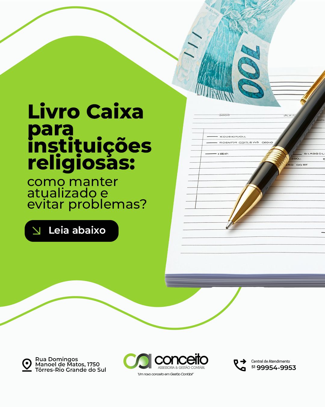 📖 Livro Caixa: um instrumento essencial para a saúde financeira da sua igreja!
Você sabia que manter o Livro Caixa atualizado não é apenas uma boa prática — é uma exigência legal para instituições religiosas e sem fins lucrativos?
✅ Nele, devem estar registradas todas as entradas e saídas financeiras da instituição, como:
- Ofertas e dízimos
- Doações recebidas
- Pagamento de contas e fornecedores
- Investimentos em obras ou missões
🔍 Um Livro Caixa bem mantido:
✔ Garante transparência e confiança na gestão
✔ Facilita a prestação de contas para membros e órgãos reguladores
✔ Evita problemas com a Receita Federal
✔ Fortalece a credibilidade da igreja
💡 Não deixe que erros simples prejudiquem sua missão. Com o suporte contábil certo, sua instituição pode crescer com organização e segurança.
📞 (51) 9 9954-9953
📍 Rua Domingos Manoel de Matos, 1750 – Torres/RS
🌐 @conceitocontabil
#LivroCaixa #ContabilidadeParaIgrejas #TransparênciaFinanceira #TerceiroSetor #GestãoEclesiástica #ContabilidadeReligiosa #IgrejaOrganizada #ConceitoContábil #RegularizaçãoFiscal #GestãoConsciente #SemFinsLucrativos