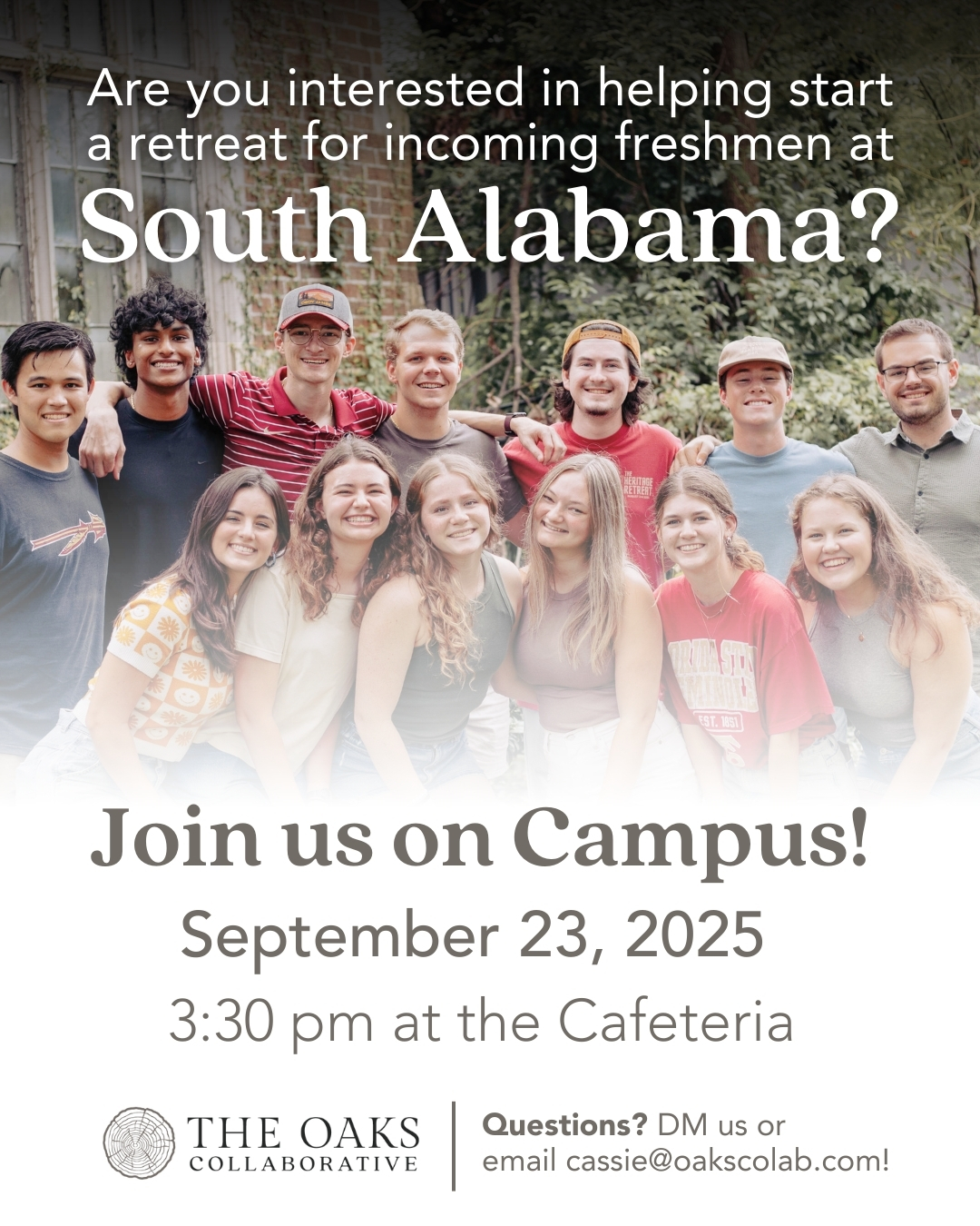 Another campus, another step of faith! We’re headed to South Alabama in Mobile on Tuesday to host a student interest meeting about starting a retreat there!
Come hear the mission behind our retreats and see how you can be part of helping incoming students be rooted in Christ, strengthened through Christ-centered community and bearing fruit for His name on campus!
📍September 23 | 3:30 pm in the cafeteria
Check out the interest form in our bio!