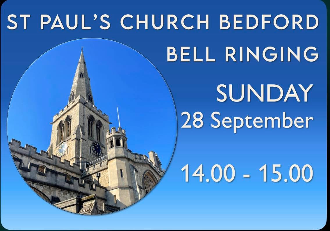 The High Sheriff of Bedfordshire’s Justice Service takes place at St Paul’s Church this Sunday, 28th September at 3.00pm. Between 2pm and 3pm you can listen out for our historic town centre bells which will be ringing to mark this special, annual service.