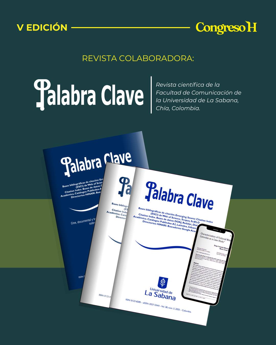 La revista Palabra Clave, como parte de su colaboración con el Congreso H, publicará un número monográfico titulado “La teoría del texto y otras matrices para el estudio de la imagen, la representación y la cultura”, coordinado por Edward Goyeneche, José Manuel López Agulló e Isabel Lincoln Strange Reséndiz.
Este número se dedicará al estudio de la cultura visual desde la teoría del texto, en diálogo con autores como Warburg, Benjamin, Barthes o Didi-Huberman. Se buscan análisis críticos que aborden la imagen como constructo simbólico, histórico y autoral en la cultura contemporánea.
Publicación prevista: primer semestre de 2026
Más información disponible próximamente en nuestras redes y canales oficiales.