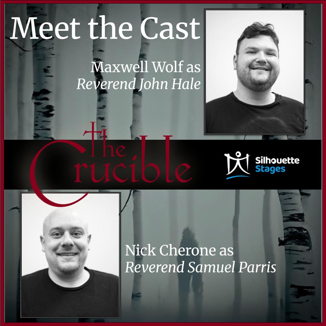 Today we introduce you to the ministers who, for different reasons, drive the terror in Salem. Maxwell Wolf is Reverend John Hale and Nick Cherone is Reverend Samuel Parris. Silhouette Stages' The Crucible opens October 10. Don't miss the drama! Get your tickets now at the link in our profile.