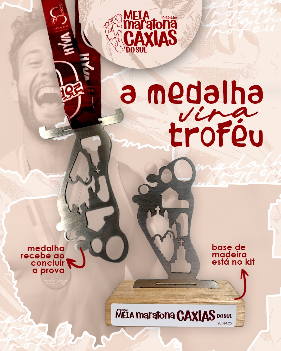 Essa é a sua conquista, e ela merece um pódio! 🤩
A 10ª Meia Maratona de Caxias do Sul elevou o nível: sua medalha de finisher se transforma em um Troféu de colecionador!
▶ No seu kit, você encontra a base de madeira exclusiva.
É só encaixar sua medalha, e pronto: você tem uma peça única que eterniza a sua força e a superação dos quilômetros.
Correu? Ganhou a medalha.
Montou? Ganhou o troféu.
#MedalhaTroféu #InovaçãoNaCorrida #MeiaMaratonaCaxias #Finisher #SuaVitoriaEmDestaque #CorrerÉArte
