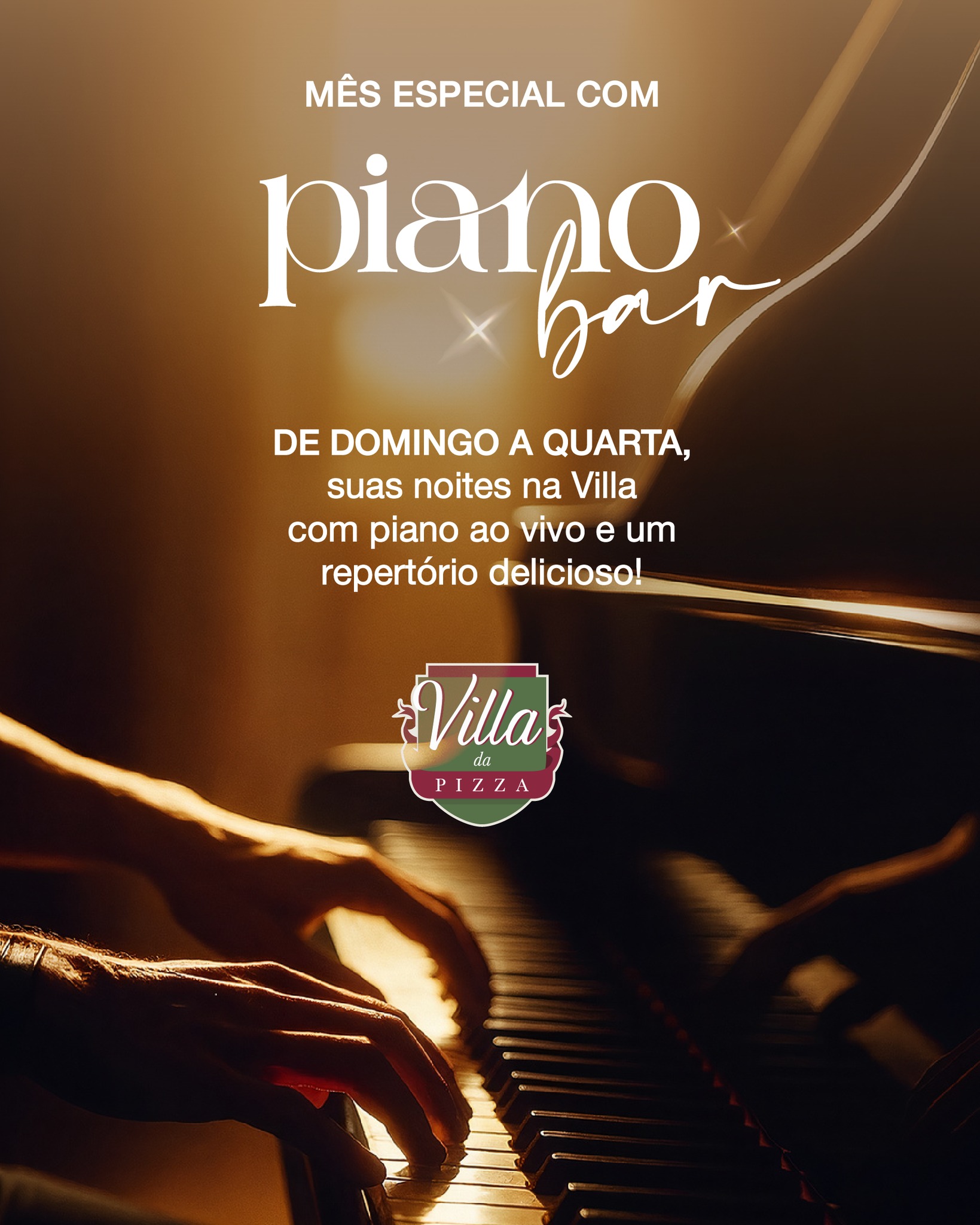 Mês especial na Villa. De domingo a quarta, viva noites únicas com piano ao vivo e um repertório delicioso!