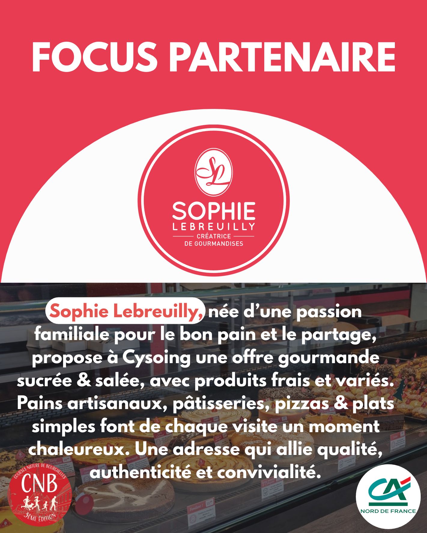 FOCUS PARTENAIRE 🥐🥖
Pour un petit déjeuner gourmand, un encas ou un événement à fêter, La boulangerie Sophie de Cysoing vous conseillera et ravira vos papilles!
Saveur, choix et accueil garantis pour un moment convivial en toute simplicité...
Merci à LA BOULANGERIE SOPHIE de Cysoing pour son soutien...
#CNB #coursesnaturebourghelles #FocusPartenaire