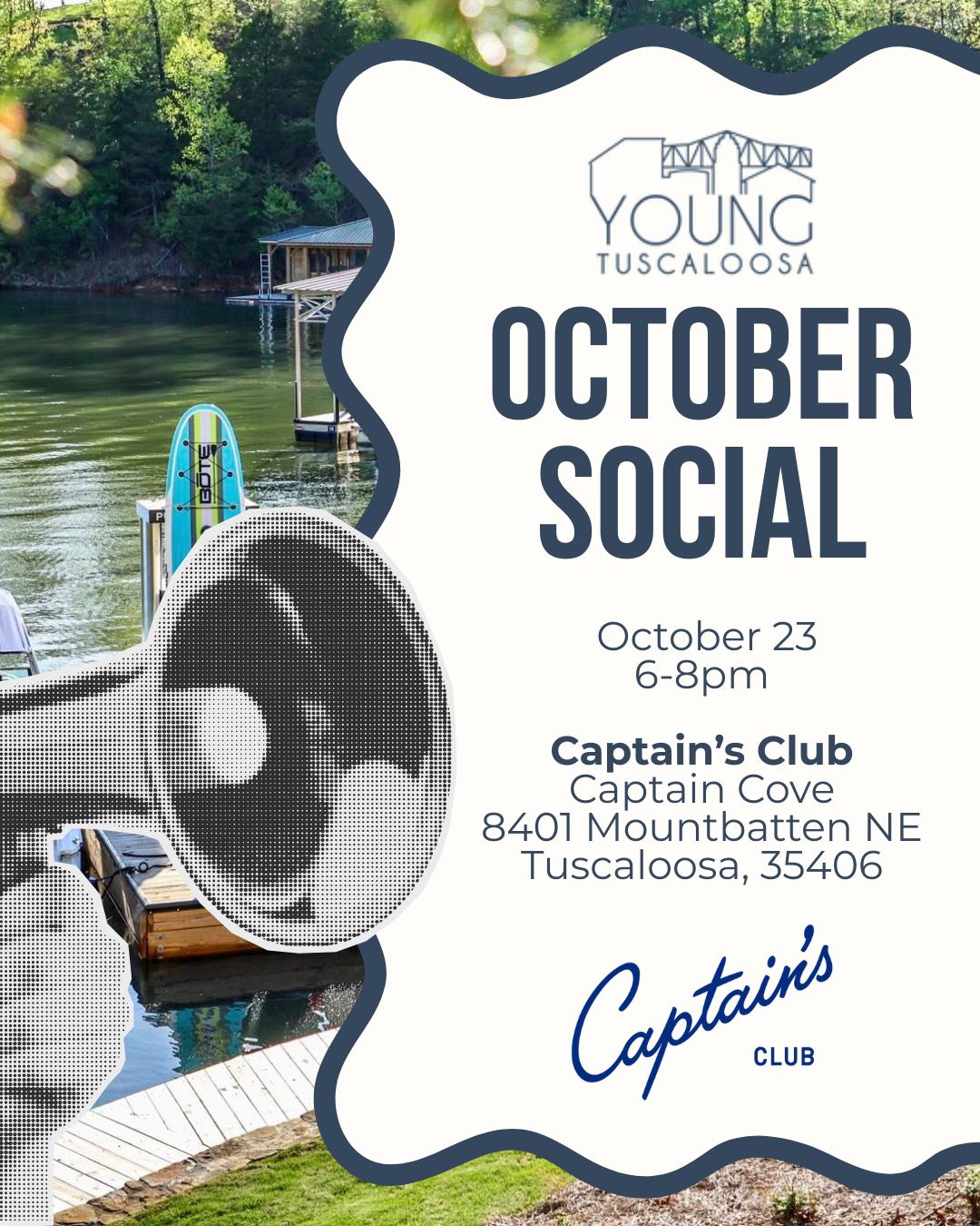 Let's get social! We're headed to Captain's Club on October 23 from 6-8pm to hang out at the Captain's Cove. 🛥
FREE for members and $10 for non-members. Kick back and relax with us after work and enjoy the view of Lake Tuscaloosa! 📣
#YoungTuscaloosa
