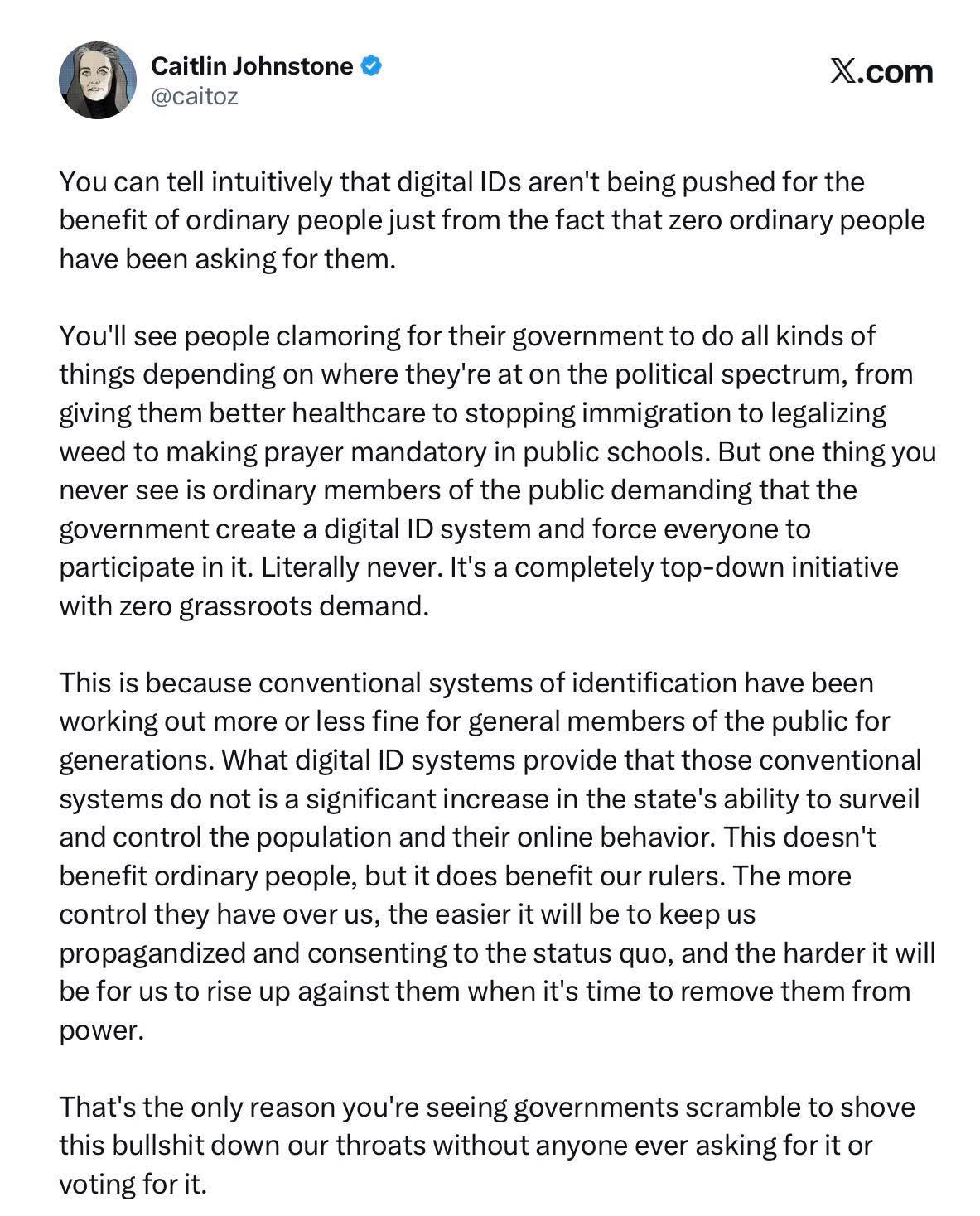 Did any of you ask for digital ID? Or have you asked for decent healthcare, improved schooling, better roads, more facilities for children to prevent anti-social behaviour… etc etc?
Digital ID isn’t about benefitting you. So ask yourself, who does it benefit?