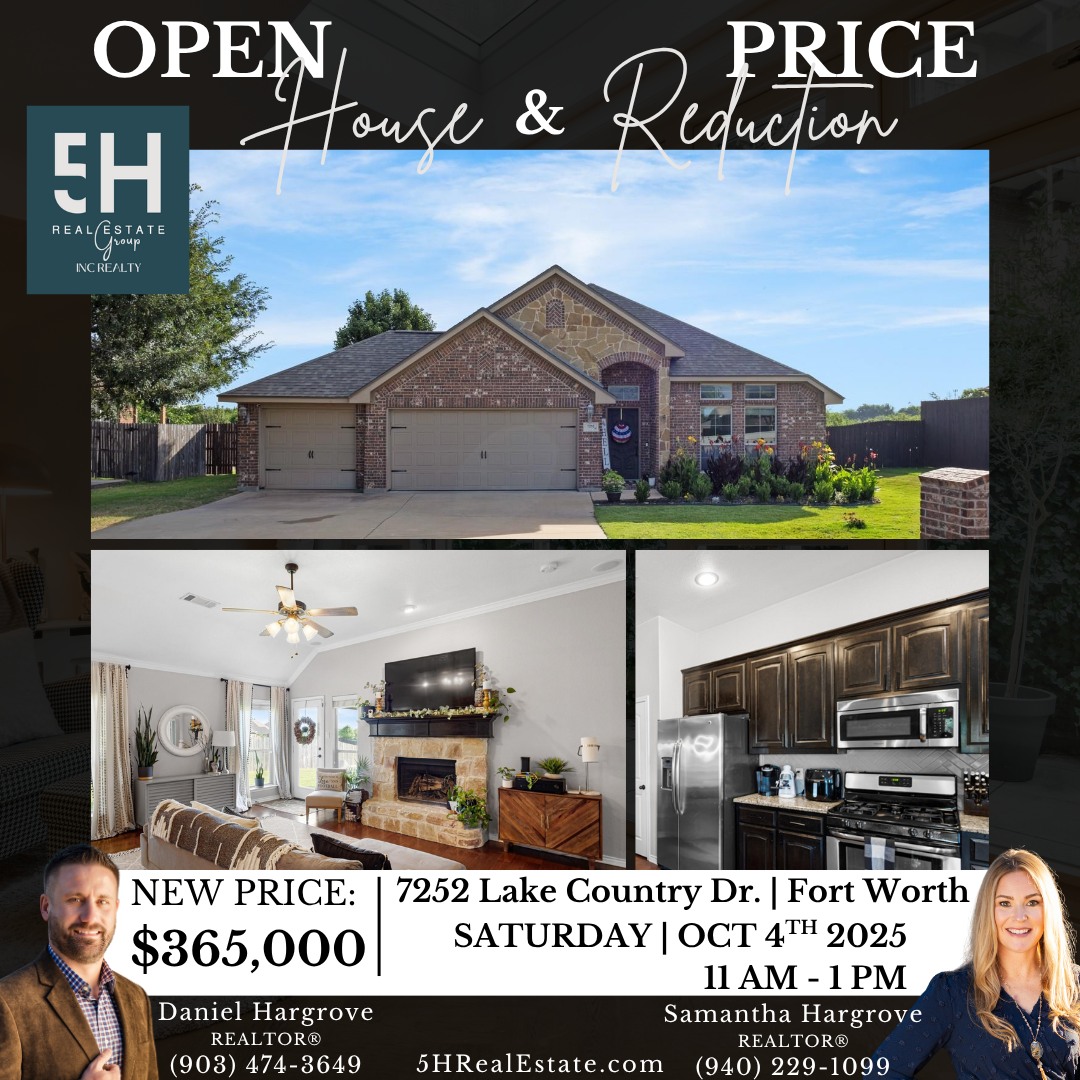 🚨 Price Reduced + Open House! 🚨
This Lake Country gem just dropped to $365,000 and it’s your chance to snag a gorgeous Fort Worth home at a steal!
🏡 3 bed | 2 bath | 1-story layout
🔥 Stone fireplace + shiplap accents
🌳 Huge backyard w/ playground & fire pit
🌊 Minutes from Eagle Mountain Lake
📅 Open House: Saturday, Oct 4 | 11am–1pm
Don’t wait — homes like this don’t stay long at this price.
📲 Daniel Hargrove (903) 474-3649
📲 Samantha Hargrove (940) 229-1099
5H Real Estate Group at INC Realty
👉 Tag a friend or SHARE this post — someone you know is looking for a deal like this!
#FortWorthTX #LakeCountryLiving #DFWRealEstate #OpenHouse #PriceDrop #5HRealEstateGroup