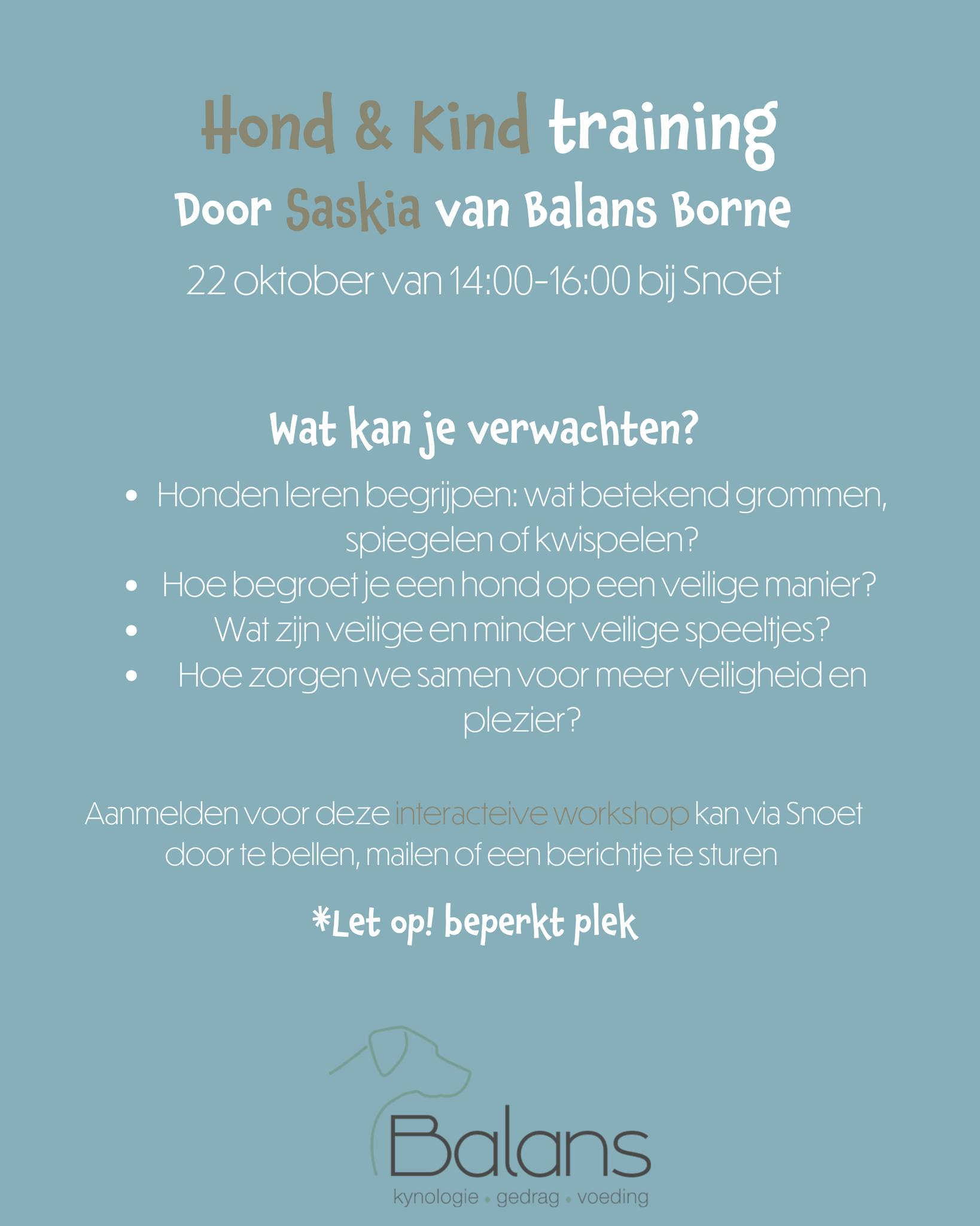 🐾 Kind & Hond Training
Op 22 oktober van 14:00 tot 16:00 organiseert @balansborne bij Snoet een waardevolle workshop voor kinderen die willen leren hoe je veilig en leuk met honden omgaat.
Wat kun je verwachten?
✔️ Honden leren begrijpen: wat betekent grommen, spiegelen of kwispelen?
✔️ Hoe begroet je een hond op een veilige manier?
✔️ Wat zijn veilige én minder veilige spelletjes?
✔️ Hoe zorgen we samen voor meer veiligheid en plezier?
Deze interactieve workshop wordt gegeven door Saskia Hilverink, gediplomeerd kynologisch instructeur, therapiehondbegeleider en gedragsdeskundige.
Ze ontwikkelde deze presentatie speciaal voor kinderen om bijtincidenten te voorkomen door beter begrip van hondengedrag.
📍 Waar: Snoet, Borne
📅 Wanneer: 22 oktober, van 14:00 tot 16:00
📩 Aanmelden? Bel, mail of stuur een DM naar Snoet
🎓 Een middag vol plezier, veiligheid en vriendschap tussen kind en hond!
