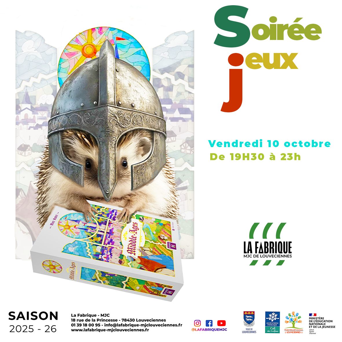 CE MOIS-CI A LA MJC
La traditionnelle Soirée jeux, le retour du Boeuf Sauvage, des stages pendant les vacances avec une nouvelle proposition d'activités pour les lycéens sur la 2e semaine de la Toussaint... Plein de rendez-vous à noter dans vos agendas !
🎮 SOIREE ADOS - Spécial Gaming
Vendredi 3 octobre de 19h30 à 22h
🧬FETE DE LA SCIENCE - RADIO SCIENCE
Samedi 4 octobre de 14h à 17h
🎲SOIREE JEUX
Vendredi 10 octobre de 19h30 à 23h
🎼BOEUF SAUVAGE
Vendredi 17 octobre à partir de 20h30
⚽🤺🎾SEMAINE SPORTIVE ET CULTURELLE (pour les 10-14 ans)
Du lundi 20 au vendredi 24 octobre
🎤🎹🇪🇸STAGES CULTURELS (pour les 14-17 ans)
Du lundi 27 au vendredi 31 octobre
Au programme : atelier d'écriture/slam, perfectionnement guitare, perfectionnement piano, création musicale en groupe, conversation en espagnol
🎃HALLOWEEN PARTY
Vendredi 31 octobre à 20h
Plus d'infos à venir...
Pour nous contacter :
info@lafabrique-mjclouveciennes.fr
01.39.18.00.95