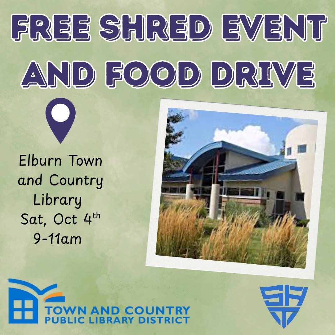 Stop by right now! Elburn's Library is hosting a Free Shred Event and Food Drive this morning!