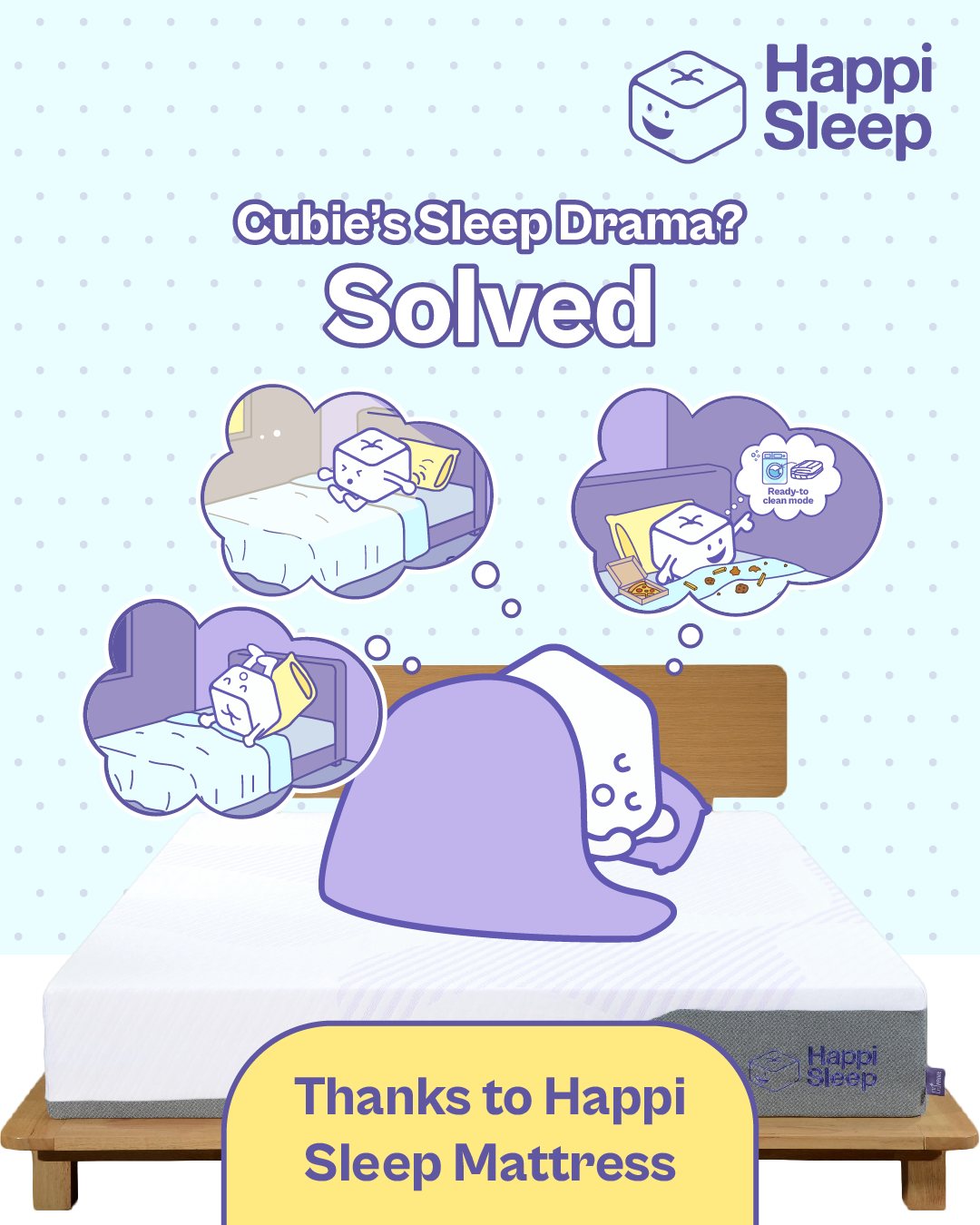 No more sleep dramas — Cubie’s found the perfect match! 💖
From tossing to crumbs to backaches, all solved. Now it’s your turn to pick your Happi Sleep mattress and wake up on the bright side every day. 🌙✨
✨ Discover more at Happi Sleep, near you.
#HappiSleep #DreamWithUs #SleepDramaSolved