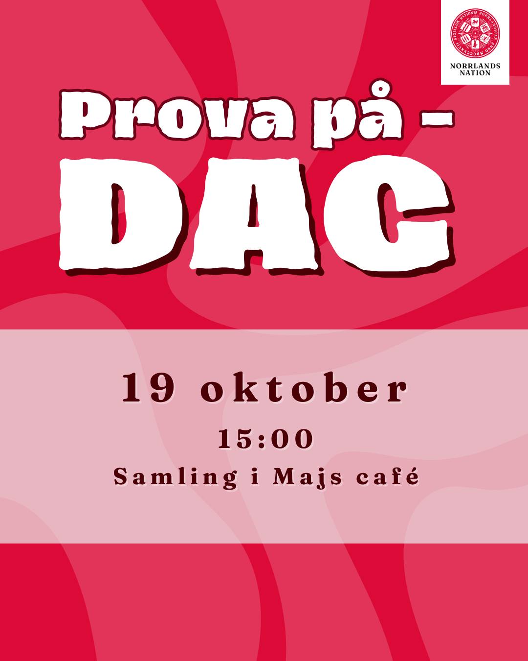 Är du nyfiken på hur det är att vara aktiv på Norrlands nation?
Då är du varmt välkommen till Prova på-dag på Norrlands nation!
Under Prova på-dagen kommer du få testa på alla delar av nationens verksamhet och lära känna våra heltidare (klubbverket). Du kommer få testa på allt från att baka i Majs café och se klubben bakom kulisserna, till att lära dig hur man serverar en finare sittning och hur det fungerar bakom Orvars krog-baren.
Anmälan är helt gratis och sker via Facebook-evenemanget "Prova på-dag på Norrlands nation". Begränsat med platser, först till kvarn gäller.
Datum: 19 oktober, 15:00
Plats: Norrlands Nation (Samling i majs cafe)
Vi ses!
___
Are you curious about what it's like to be active at Norrlands Nation?
Then you are warmly welcome to Try-it-out Day at Norrlands Nation!
During Try-it-out Day, you will get to try out all aspects of the nation's activities and get to know our full-timers (Klubbverk). You will get to try everything from baking in Majs café and seeing the club behind the scenes, to learning how to serve a fancy dinner and how things work behind the Orvars krog bar.
Registration is completely free and can be done via the Facebook event "Prova på-dag på Norrlands nation". Places are limited, so first come first served.
Date: 19 October, 15:00
Location: Norrlands Nation (meet-up at Majs café)
See you there!