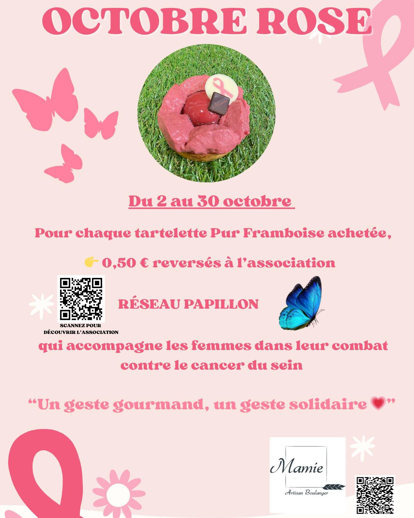 "🎀 Octobre Rose chez Boulangerie Mamie 🎀
Tout le mois d’octobre, enfin dès le 2 octobre (on est un peu en retard 😅 mais chut), notre tartelette Pur Framboise devient un dessert solidaire 💗
Pour chaque tartelette achetée, 0,50 € seront reversés a l'association @reseaupapillon_ , qui accompagne les femmes dans leur combat contre le cancer du sein.
Un fond croustillant, une crème d’amande légère, un crémeux et une mousse à la framboise @adamance_fruits pour une intensité fruitée et naturelle 🍓
Le tout décoré du ruban rose en chocolat Valrhona (dont 5 % des ventes sont reversées à l’association HOPE).
👉 Un plaisir gourmand qui a du sens : ensemble, soutenons Octobre Rose 💕
#OctobreRose #BoulangerieMamie #SaintClairDeLaTour #Solidarité #CancerDuSein #ReseauPapillon #Hope #Valrhona #Framboise #Patisserie #Boulangerie #DessertSolidaire #UnGesteGourmandUnGesteSolidaire"*