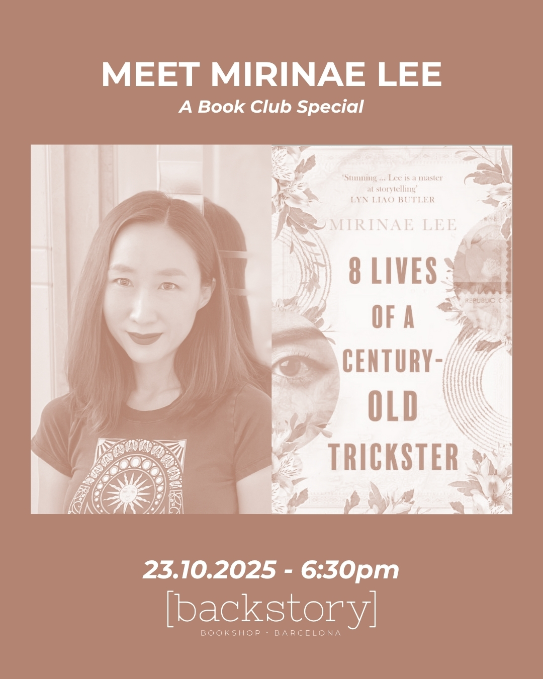 We’re thrilled to welcome Mirinae Lee to Backstory for a special book club gathering around her extraordinary debut, 8 Lives of a Century-Old Trickster.
Join us for an intimate book club conversation about storytelling, memory, and survival — and meet one of today’s most compelling new literary voices.
✨ This event is made possible thanks to the author’s visit to @cccb_barcelona’s Kosmopolis Literary Festival, a biennial celebration of literature in dialogue with the world, and @salamandraed, Mirinae Lee’s Spanish publisher.
👉 Slide to find out more details about the author and her novel!
📅 Thursday, October 23rd, 6:30 PM
🔗 More info & RSVP through the link in bio
#MirinaeLee #8LivesOfACenturyOldTrickster #Kosmopolis2025 #BackstoryBookshop #BarcelonaBookshop #BookClubBarcelona #LiteratureInTranslation #SalamandraEditorial