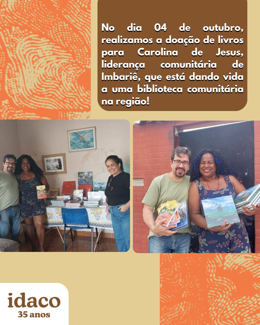 📚✨ No dia 04 de outubro, o IDACO realizou a doação de livros para Carolina de Jesus, de Imbariê, a liderança local que está à frente de um lindo projeto: a criação de uma biblioteca comunitária na região. 💛
Os livros foram gentilmente doados pelas editoras @editorabarleu e @editorafranciscoalves, fortalecendo o acesso à leitura e à educação nos territórios. 🌱📖
#IDACO #DoaçãoDeLivros #BibliotecaComunitária #LeituraTransforma #Imbariê