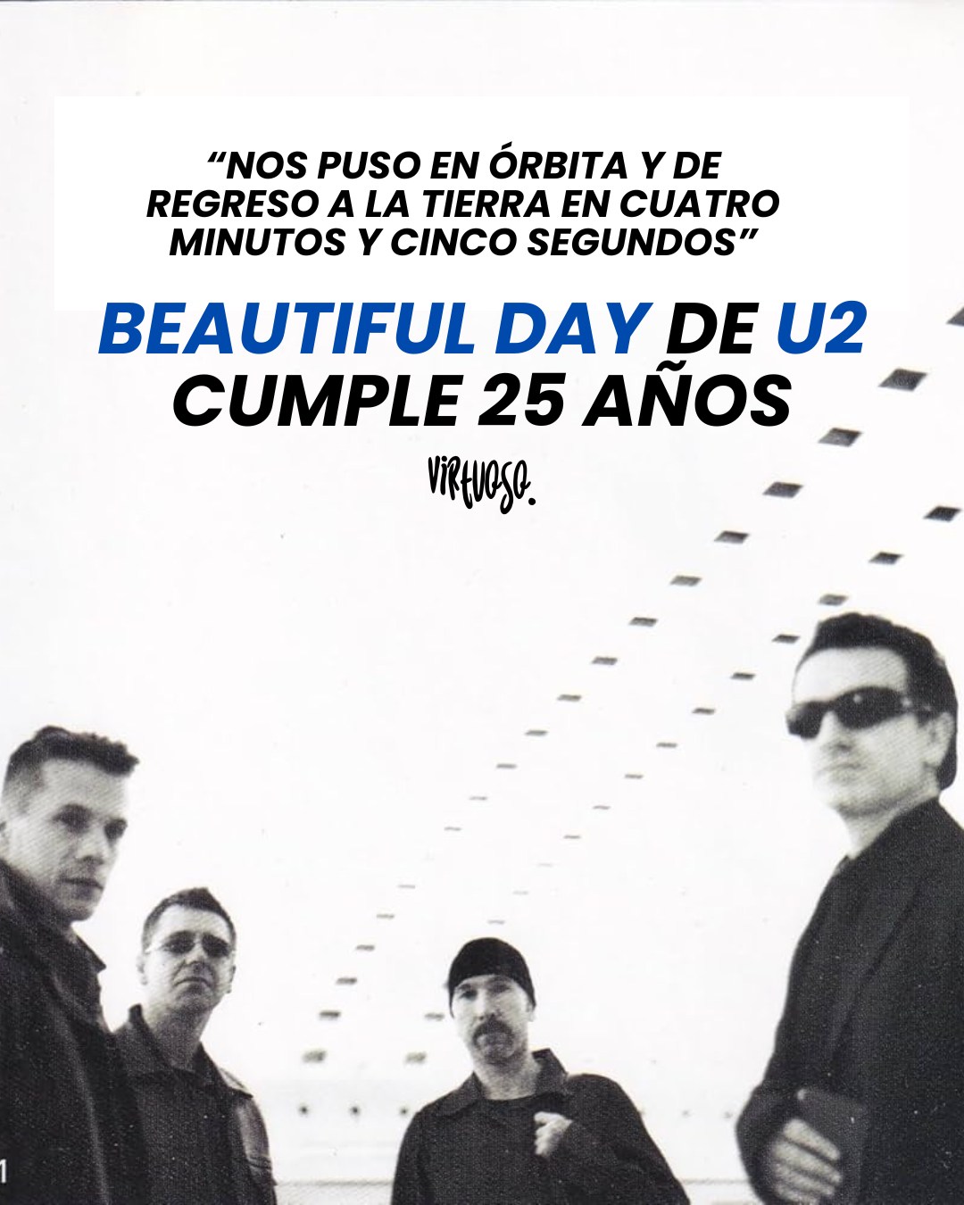 BEAUTIFUL DAY DE U2 CUMPLE 25 AÑOS DESDE SU LANZAMIENTO
La icónica canción de U2, "Beautiful Day" celebra 25 años de su lanzamiento el 9 de octubre del 2000.
En 2022, Bono explicaría el significado que atribuyó a la canción.