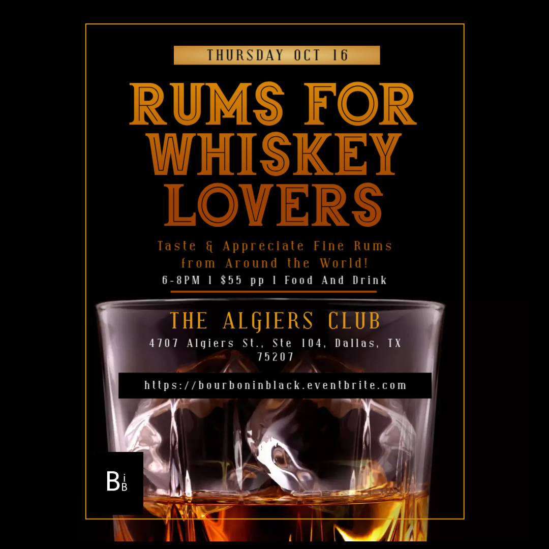 We diving into RUM this month @The_Algiers Club in the Design District, Dallas. Get your seats now at https://bourboninblack.eventbrite.com