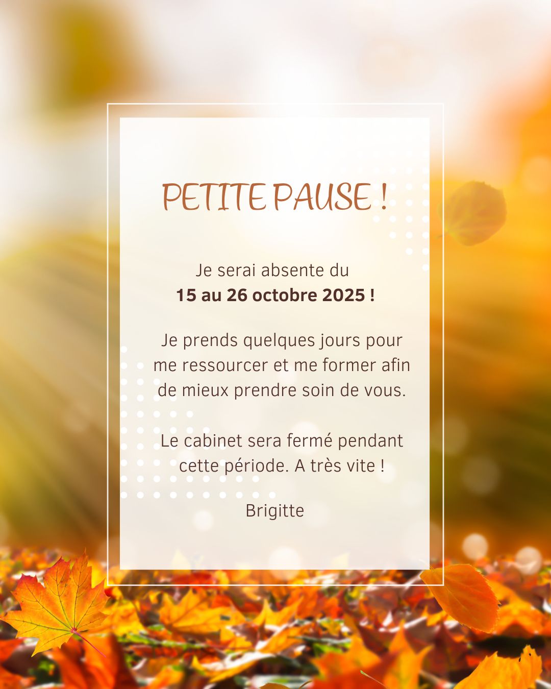🌸 Petite pause douceur 🌸 du 15 au 26 octobre 2025
Je prends quelques jours pour me ressourcer et me former, afin de continuer à vous accompagner avec encore plus de bienveillance et de savoir-faire 💕
Le cabinet sera donc fermé durant cette période, et je serai de retour dès le 27 octobre.
En attendant, prenez soin de vous, écoutez votre corps et offrez-vous de petits moments de calme et de douceur 🌿
À très vite,
📍 Cabinet Corporelle.ch – Brigitte Borloz – Hameau de la Gare - Les Diablerets
🌐 Réservation en ligne : www.corporelle.ch/reservations
📱 Pour me joindre : +41 77 481 02 85 ou email : info@corporelle.ch
Thérapeute agréée ASCA et RME (selon les soins)
@arcad_lesdiablerets
@diablerets
@therapeutes.ch
#bienetre #corporellech #soinnaturel #soinholistique #relaxation #retourasoi #momentpoursoi #detentemaximale #harmonieinterieure #zenattitude #bienetrelesdiablerets #santéetbienetre