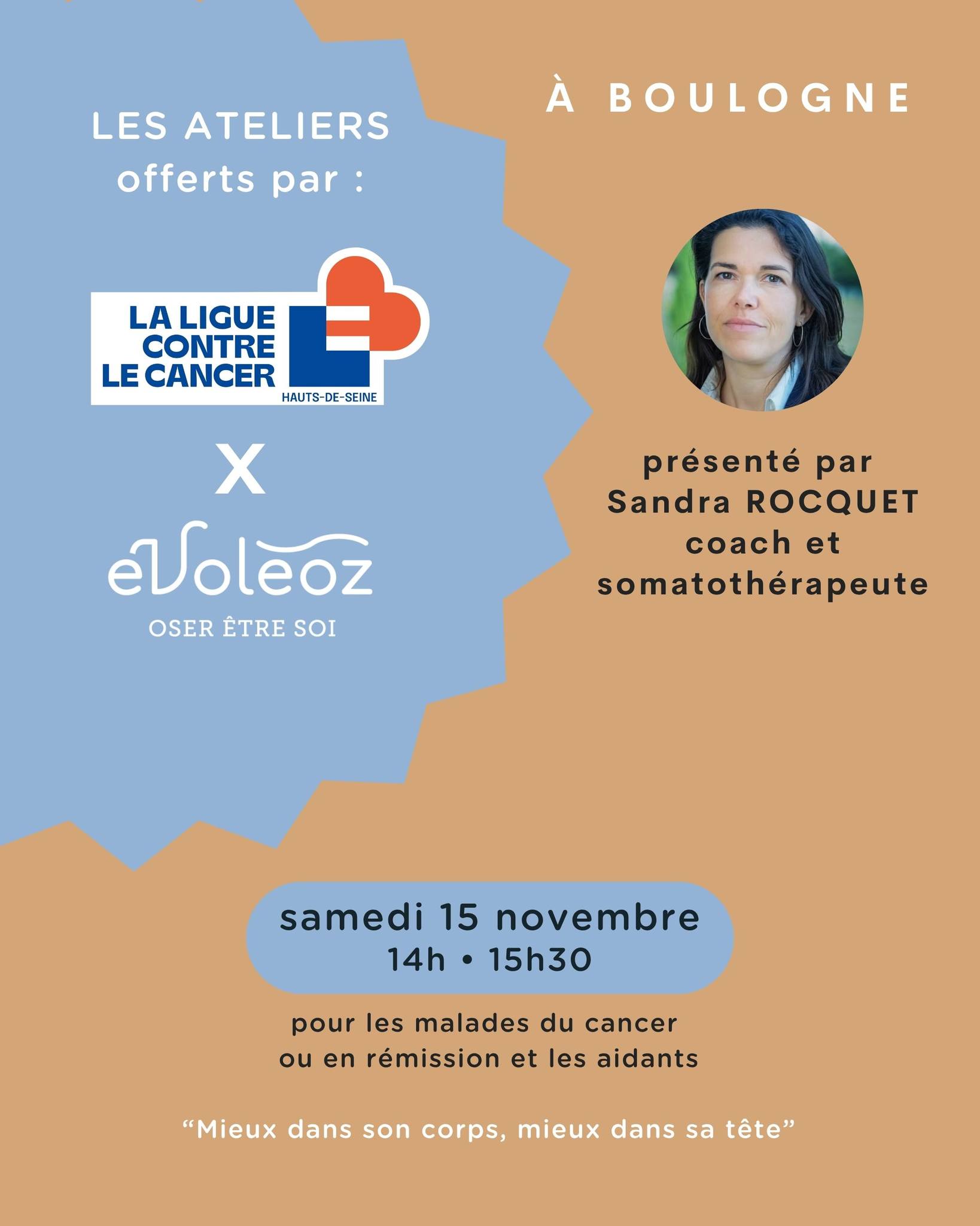 Participez à l'atelier de la Ligue contre le cancer des Hauts-de-Seine, entièrement offert, destiné aux malades du cancer ou en rémission et aux aidants.
👉 Atelier d'Art thérapie animé par Sandra Rocquet, coach et somatothérapeute.
"Inspiré des pratiques de danse-thérapie mais également du travail corporel que l’on peut faire en théâtre ou dans le spectacle vivant en général, cet atelier a pour objet de permettre à chacun de trouver un temps pour bouger physiquement de manière toujours adaptée à ses possibilités et ses envies.
L’objectif n’est pas la performance mais la connexion à soi et aux autres pour retrouver un mieux-être émotionnel".
✅ informations : 01 55 69 18 14
ou par mail : cgardinier@liguecancer92.org ou contact@evoleoz.fr
✅ inscriptions : https://www.helloasso.com/associations/ligue-contre-le-cancer-des-hauts-de-seine/evenements/atelier-de-somatotherapie-15-novembre-2025-evoleoz-boulogne?fbclid=IwY2xjawNc-uJleHRuA2FlbQIxMABicmlkETEyRGhjOHRBVm95Z2FRcVhlAR4GRUHQhRtrNZZhdpxkYD_iFp_4wh-TVXe7o0ATsLL0YnFnYIS-y2ptx9W5Lw_aem_BiHeaFT6GfMCM8jB8o2nYw
📍 lieu de l'atelier : 73 rue Marcel-Dassault • 92100 Boulogne Billancourt
👉 pour plus d'information sur nos lieux : evoleoz.fr - 06 80 25 09 59
Si vous êtes concernés ou si vous avez des personnes de votre entourage malades du cancer ou en rémission et aidants, inscrivez-vous dès maintenant ou partagez ce lien au plus grand nombre.
A bientôt chez Évoléoz Boulogne