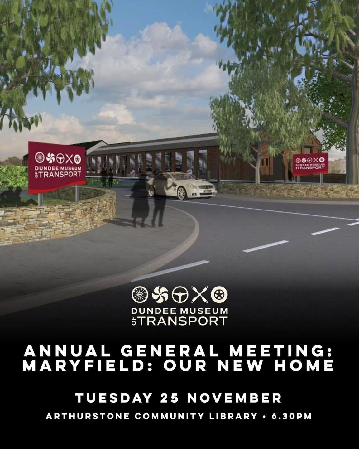 ❤️🏛️ AGM Reminder: “Maryfield, Our New Home”
Our Annual General Meeting at Arthurstone Community Library is just around the corner, and we’re inviting members to join us as we look ahead to an exciting new chapter for the museum – our move to Maryfield!
This year’s AGM will feature updates on our current projects, including Market Mews, and a special presentation on the transformation of our future home at Maryfield Tram Depot.
Agenda:
Welcome and Apologies
Minutes of 2024 AGM
Chair’s Introduction
Treasurer’s Report
Market Mews Update
Election of Trustees
Presentation: Maryfield, Our New Home
Q&A for Members
Any Other Business
Your voice and support are vital as we take this next step in Dundee’s transport story.
Not yet a member? Visit dmoft.co.uk to join and be part of the journey.