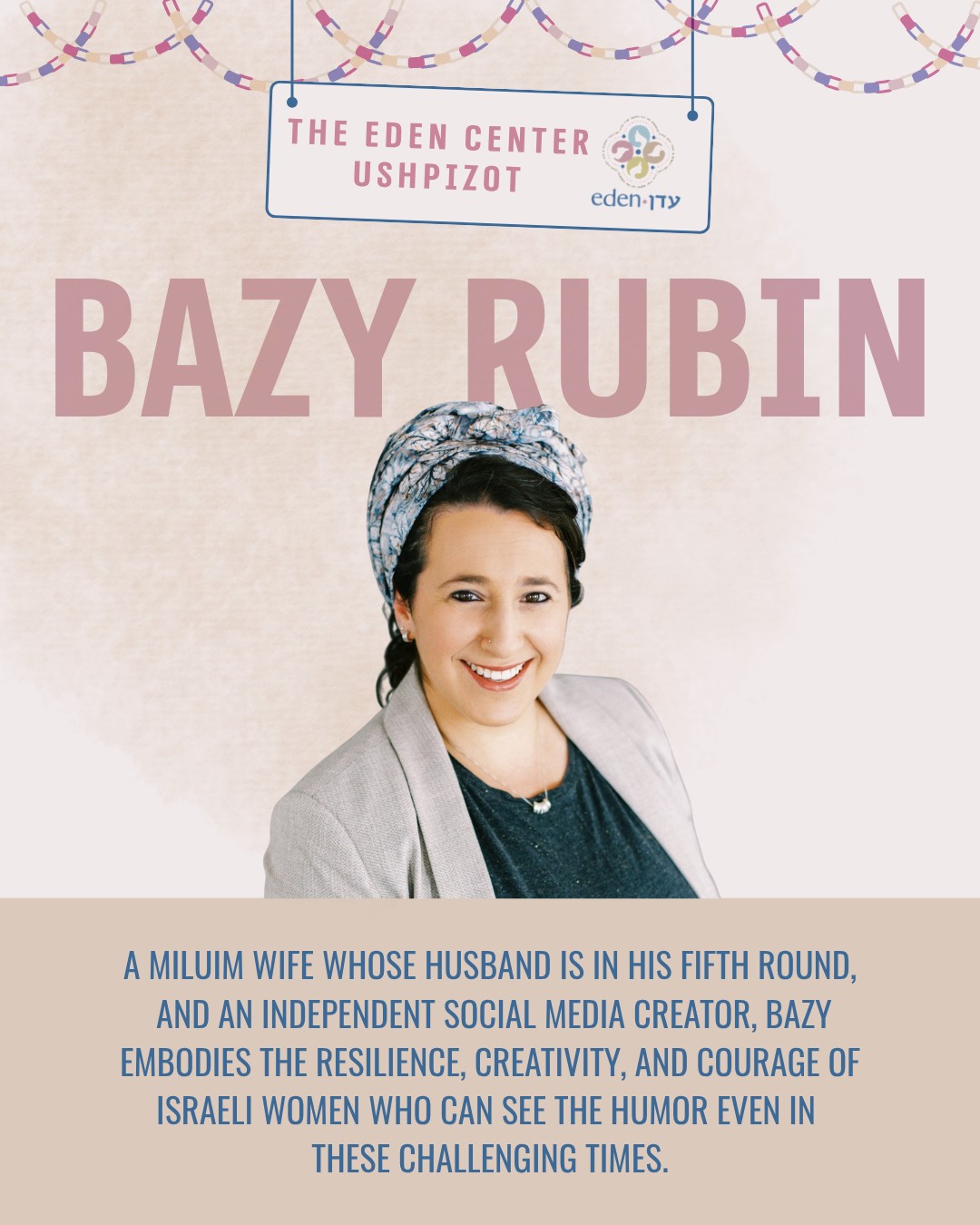 Today, we welcome Bazy Rubin to the sukkah, a miluim wife who represents all the heroic and inspiring miluim wives throughout the country.
Bazy is a resident of Efrat, a content creator, video editor, and social media manager. Through her humorous and insightful content, Bazy shows us what resilience, dedication, and faith can truly mean.
Alongside the complex reality of having a husband in his fifth round of miluim, Bazy continues to balance her home, children, and career as a freelancer.
From Bazy, we learn how challenges can become opportunities. We want to take a moment to honor Bazy’s contributions to the jewish nation, alongside all her fellow heroic miluim wives.
From Bazy, we learn how challenges can become opportunities. We want to take a moment to honor Bazy’s contributions to the Jewish nation, alongside all her fellow heroic miluim wives.
#Miluim #MiluimWife #Jewishwarrior #JewishWomen #IsraeliPride