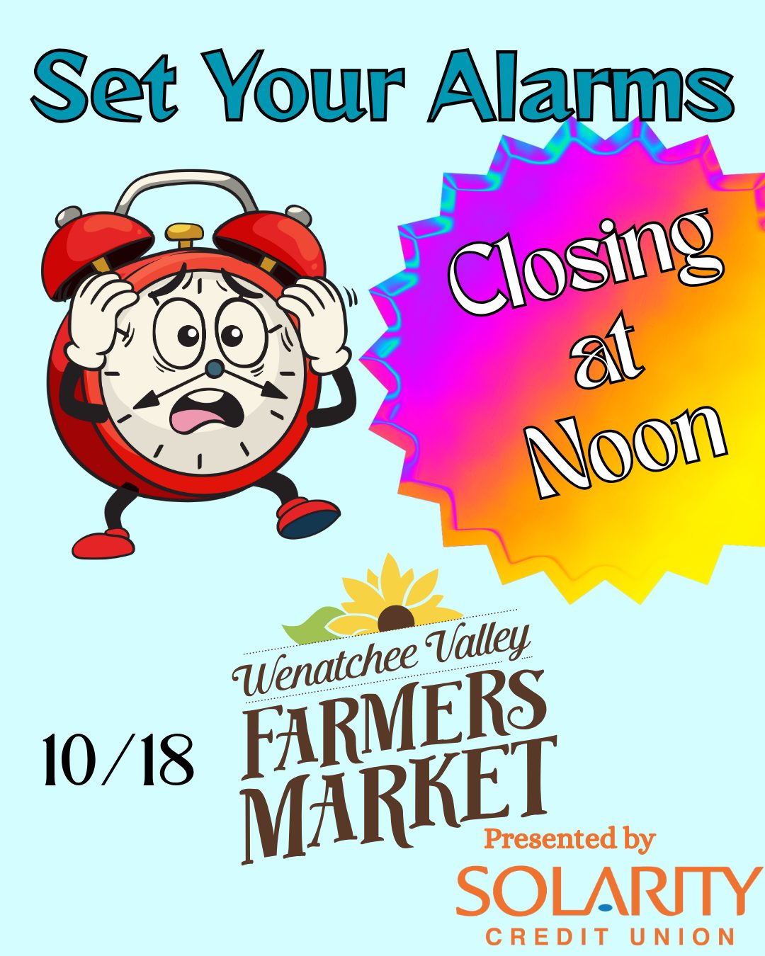 DON'T MISS OUT! We are Closing Early Saturday the 18th. So set that alarm and get here early. It is gonna be a great, weird market. Trust me, don't miss this one. #WeirdLittleMarket #FarmOn #Marketlife with Solarity