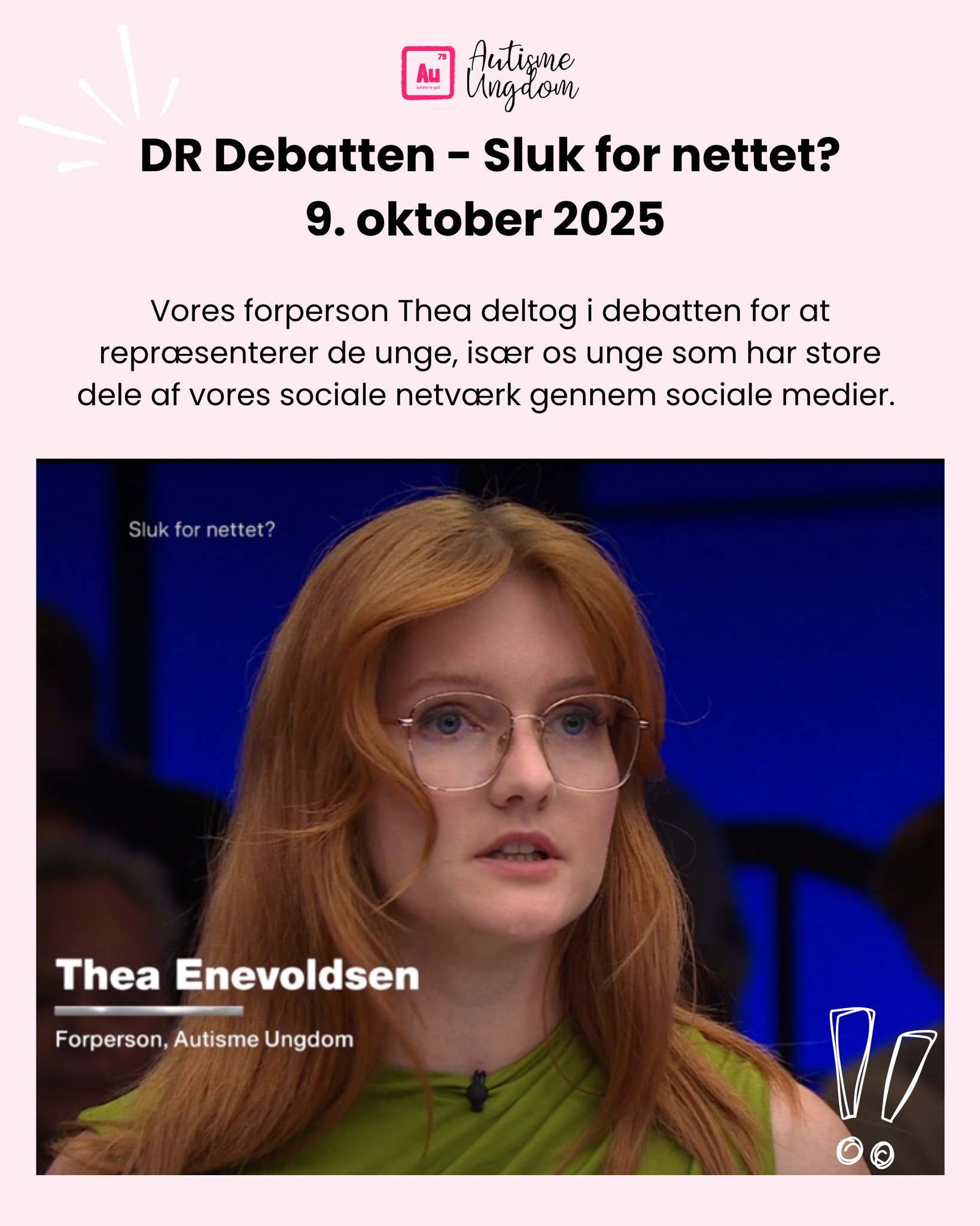 Vi i Autisme Ungdom støtter ikke sort-hvid tænkning omkring et totalforbud mod sociale medier.
Alt-eller-intet-politik hjælper sjældent, når det handler om unge, trivsel og fællesskaber.
Vi ser hver dag, hvordan unge, også vores egne medlemmer, finder støtte, venskaber og samhørighed online. For mange er de digitale fællesskaber et sted, hvor man endelig føler sig forstået og accepteret. 💙
Et forbud risikerer at tage det væk fra netop de unge, som har allermest brug for det.
Derfor kæmper vi for nuancerede løsninger, hvor de unges stemmer bliver hørt.
📺 Du kan se vores forperson i Debatten på DR TV, hvor hun taler om netop dette emne.
📰 På vores hjemmeside finder du også en artikel, hvor vi uddyber vores holdninger og forslag til, hvordan vi sammen kan skabe trygge, inkluderende digitale fællesskaber.
#AutismeUngdom #UngeStemmer #DigitalTrivsel #Inklusion #Neurodivergens #UngesTrivsel #DigitalDannelse #TryggeFællesskaber #Samfundsdebat #SammenErViStærkere