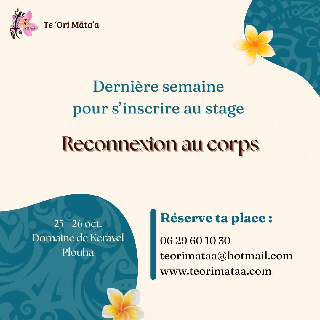 Dernière ligne droite pour s'inscrire au stage de ressourcement "Reconnexion au corps" ✨
🍂 C'est la dernière semaine pour s'inscrire au stage prévu du samedi 25 au dimanche 26 octobre au Domaine de Keravel.
🍂 Il reste encore quelques places pour t'inscrire à ce stage inédit, dans un cadre exceptionnel, où se croisent culture polynésienne et moment de bien être pour te permettre de te reconnecter à ton corps.
🍂 Si tu as besoin de couper de ton quotidien, d'apprendre ou réapprendre à t'écouter et de t'aimer tel que tu es, que tu es attiré par les valeurs et la culture du Pacifique, alors n'hésite plus, ce stage est fait pour toi !
J'ai hâte de vous rencontrer et d'animer ce stage auprès de vous, à très bientôt.
Clémentine 🌺
Pour rappel, info pratiques :
🔹 25-26 oct. / Domaine de Keravel, Plouha
🔹 Hébergement et pension complète
🔹 Retrouve le programme sur ma pgae : Te 'Ori Mata'a
🔹 Inscription : +33629601030 / teorimataa@hotmail.com / www.teorimataa.com