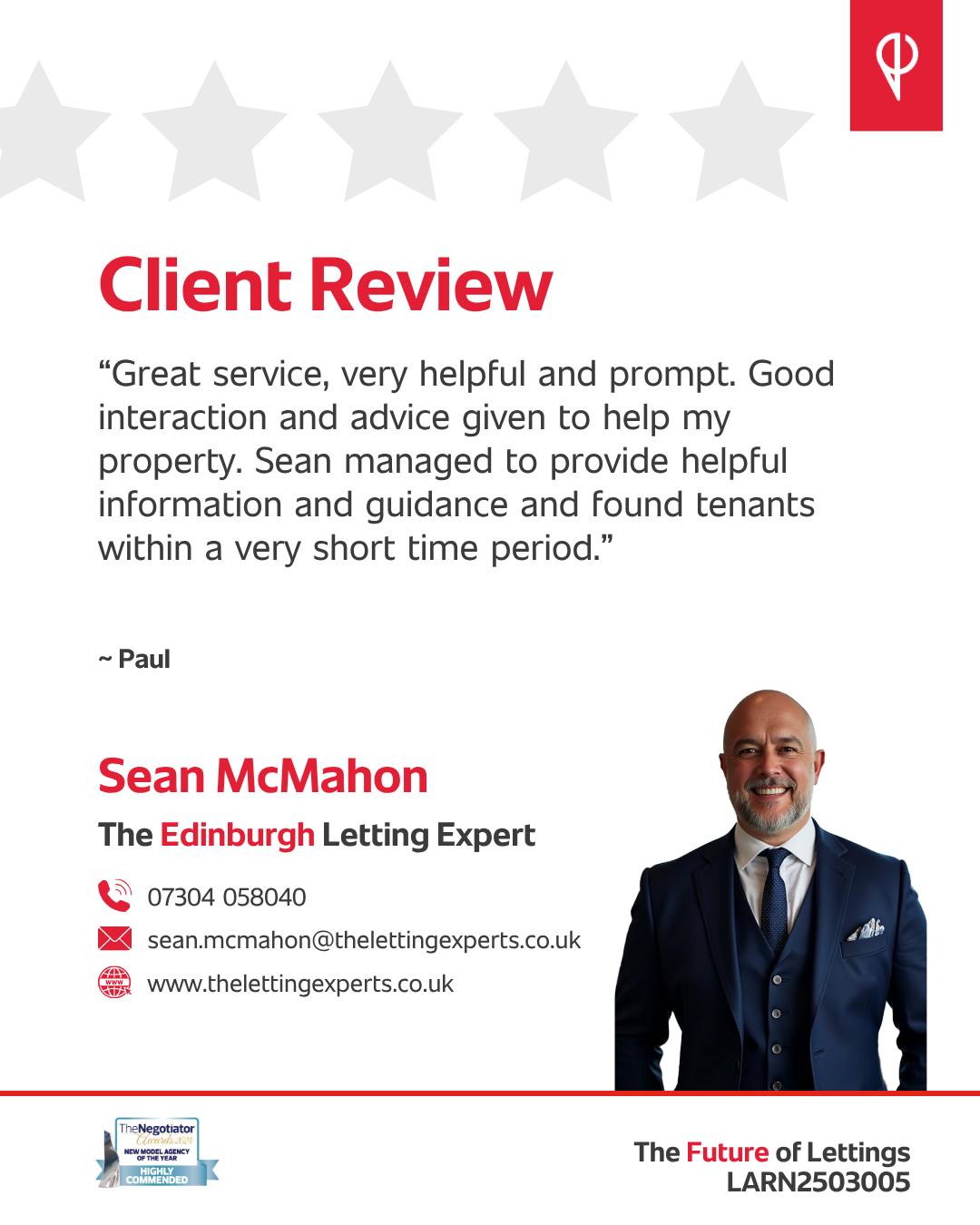 I’m always grateful when a client takes the time to share their experience. For me, communication and transparency are everything — with landlords, sellers, tenants, buyers or contractors. When you focus on people, the results take care of themselves.