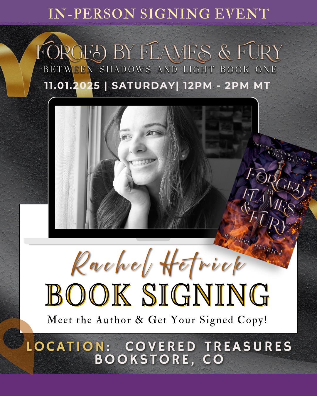 Colorado Friends! I'm doing an IN-PERSON signing for 'Forged By Flames & Fury'! 🎉
I'm so excited to finally get to meet you and sign your copies of Book One in the Between Shadows & Light series! Nothing beats chatting about books face-to-face, so mark your calendars now!
Event Details:
When: Saturday, November 1st, 2025 | 12 PM - 2 PM MT
Where: Covered Treasures Bookstore in Colorado
What: Meet me, your author, and get your copy of 'Forged By Flames & Fury' personalized and signed!
I can't wait to see you all there, answer your questions about the magic of Phildeterre, and celebrate this release. Come say hello!
➡️ Mark your calendar and let me know if you plan on stopping by! See you in November! ❤️
#RachelHetrick #ForgedByFlamesAndFury #BookSigning #InPersonEvent #ColoradoAuthor #CoveredTreasuresBookstore #FantasyBook #MeetTheAuthor