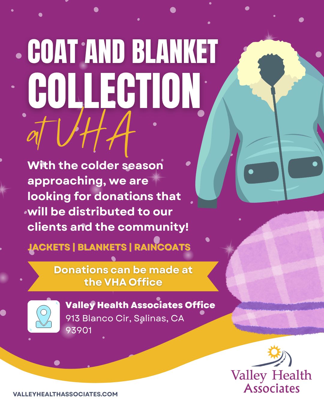 Have some extra coats and blankets? Donate to our Coat and Blanket Collection and VHA, where we will distribute donations to our clients and the community in need.
#ValleyHealthAssociates #VHA #MontereyCounty #CoatandBlanketCollection #NonProfit