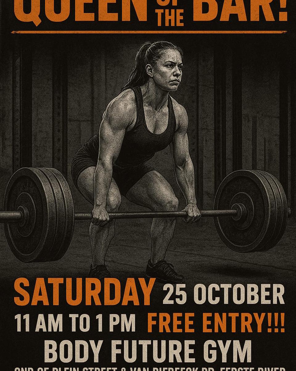 👑💪 QUEEN OF THE BAR – DEADLIFT EDITION 💪👑
Ladies, it’s YOUR time to shine on the platform!
Who will be crowned the strongest in Eerste River?
📅 This Saturday, 25 October
🕚 11 AM – 1 PM
📍 Body Future Gym, Eerste River Mall
🎁 Prizes to be WON!
🔥 DEADLIFT ONLY
Bring the power, the confidence, and the energy!
Whether you’re new to lifting or a seasoned queen, this is your moment.
💃 Spectators welcome – come cheer on the ladies!
🏆 Strength. Pride. Glory.
Tag your lifting sisters and let’s show them how it’s done!
#QueenOfTheBar #DeadliftQueens #BodyFutureGym #EersteRiverStrong #LiftLikeAQueen #StrengthInSisterhood
