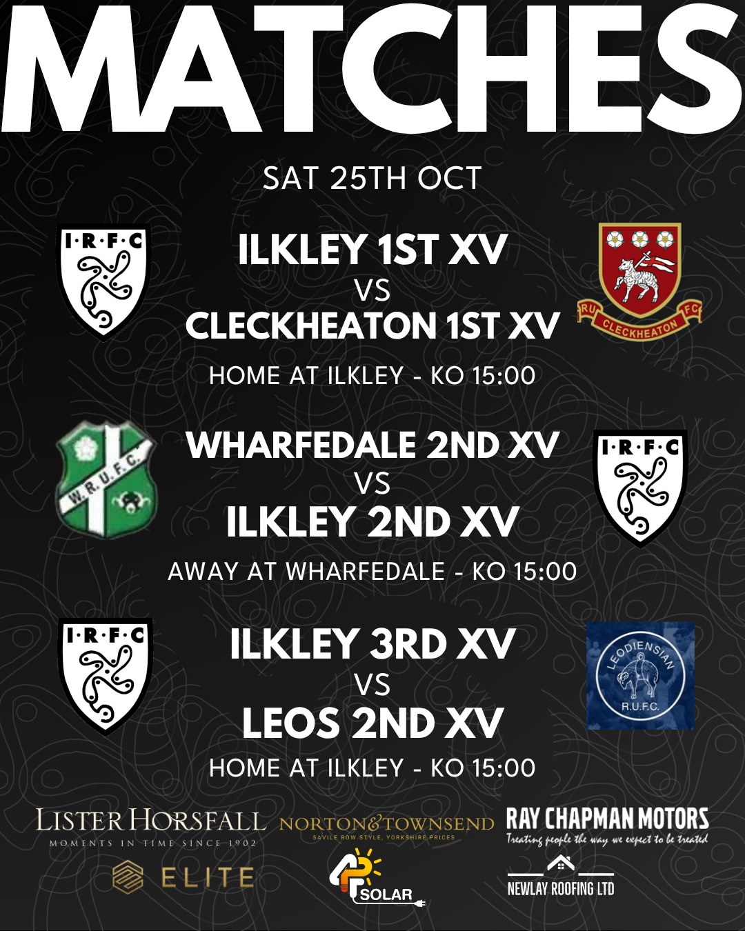 Our 1st XV host Cleckheaton at Stacks Field this weekend with our 2nd XV travelling over to Wharfedale and our 3rd XV host Leos at Stacks Field too.
We were incredibly grateful of the travelling support to Blaydon last week so please repeat the support this week and lets get Stacks Field jumping!
Saturday 25th October
Ilkley 1st XV vs Cleckheaton 1st XV - Home at Ilkley - League - KO 15:00
Wharfedale 2nd XV vs Ilkley 2nd XV - Away at Wharfedale - League - KO 15:00
Ilkley 3rd XV vs Leos 2nd XV - Home at Ilkley - League - KO 15:00
#uptheilk #irfc #ilkley #100percentilk #COYD #rugby #ilkleyrugbyclub #ilkleyrugby