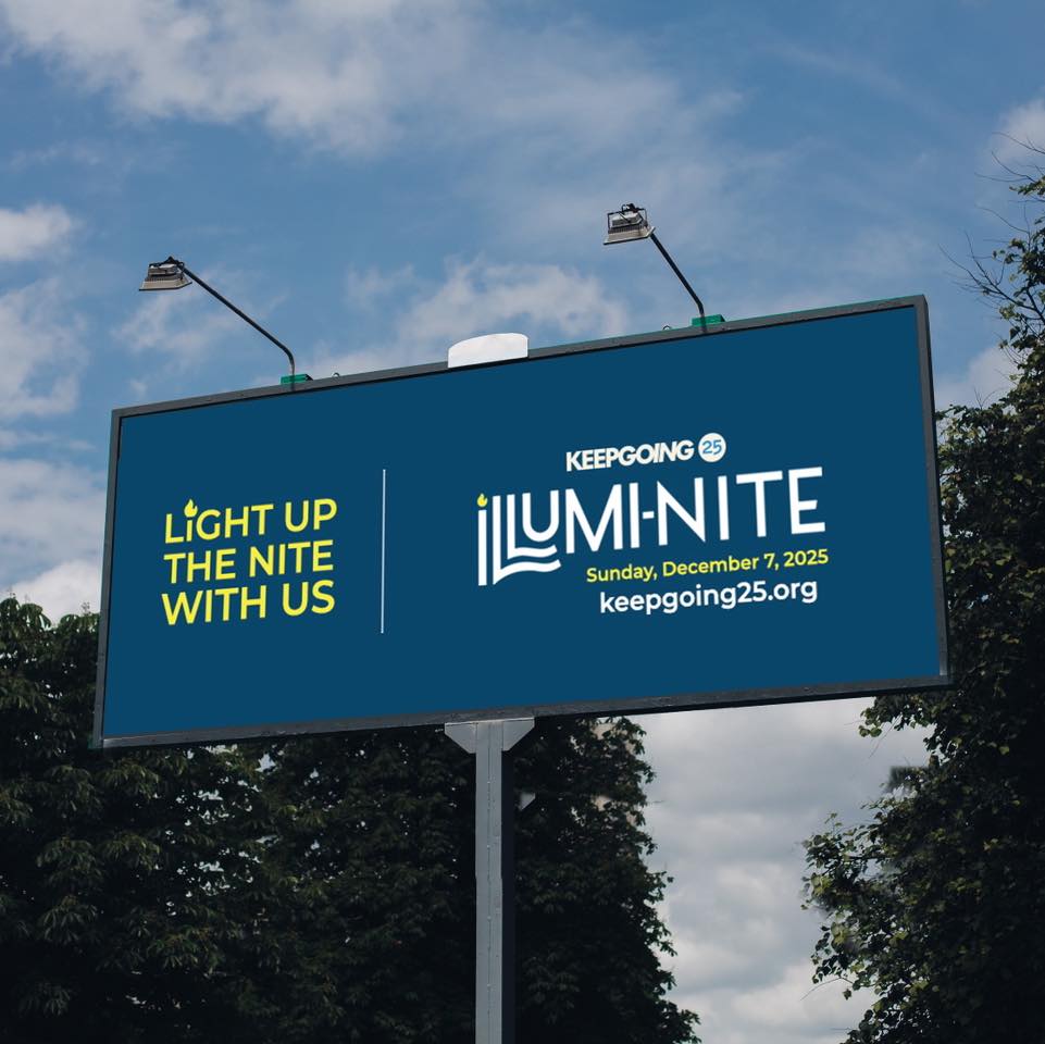 Keep an eye out for our new KEEPGOING 25 billboard featuring ILLUMI-NITE 👀✨
Registration ends Friday! Visit keepgoing25.org to get your free luminary kit today 💻